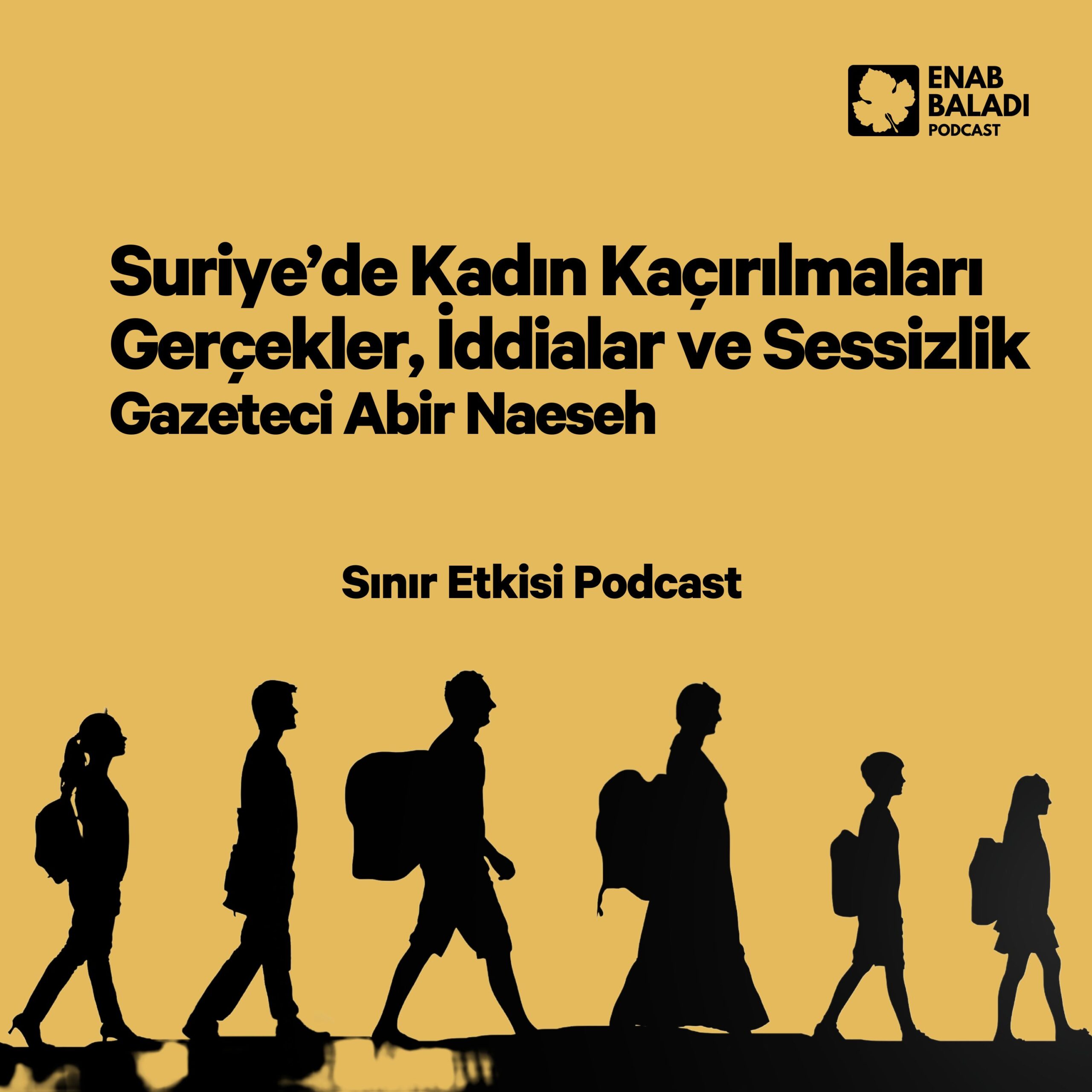Suriye’de Kadın Kaçırılmaları: Gerçekler, İddialar ve Sessizlik | Sınır Etkisi