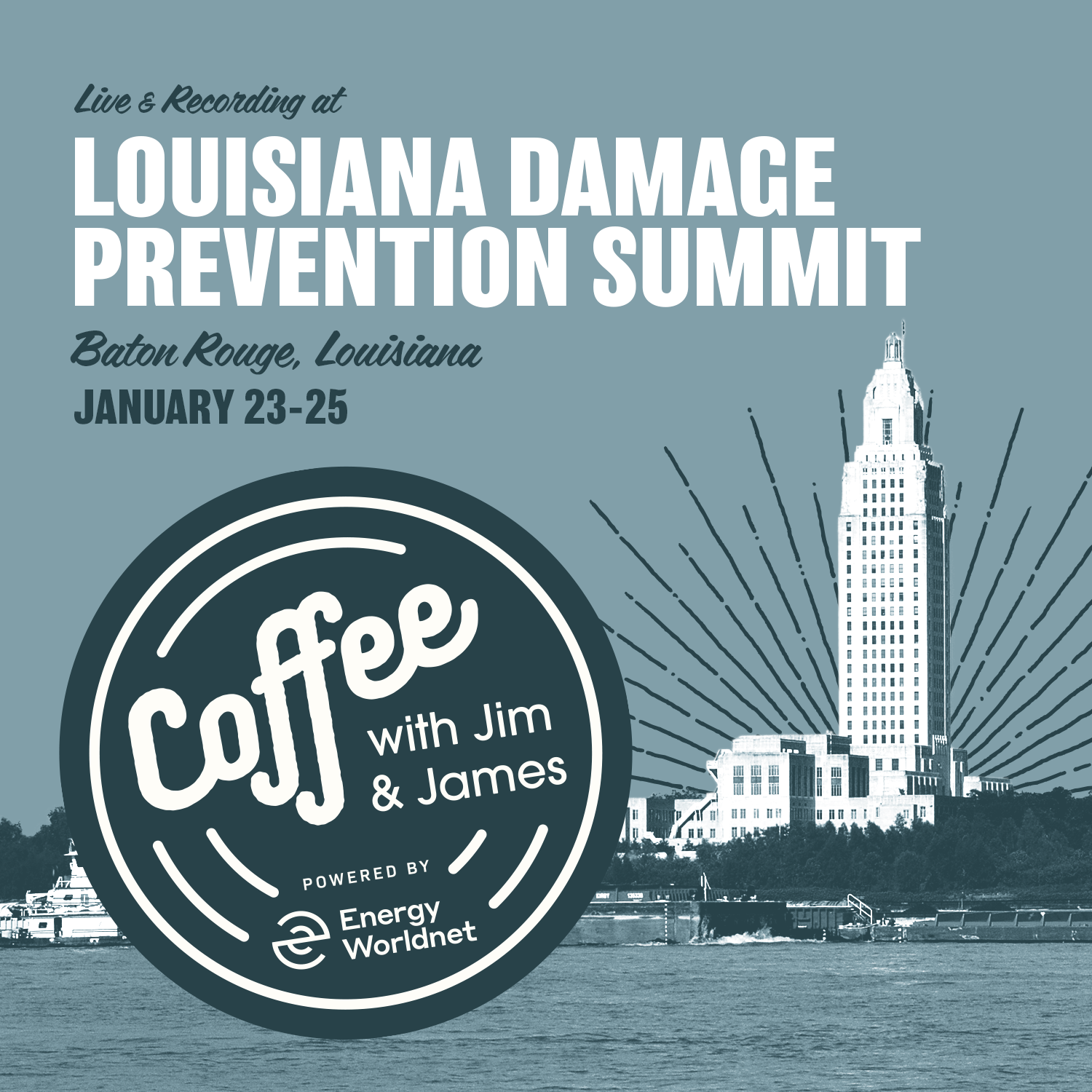 Live @ Louisiana811 Damage Prevention Summit - Coffee with Jim and James Episode 169