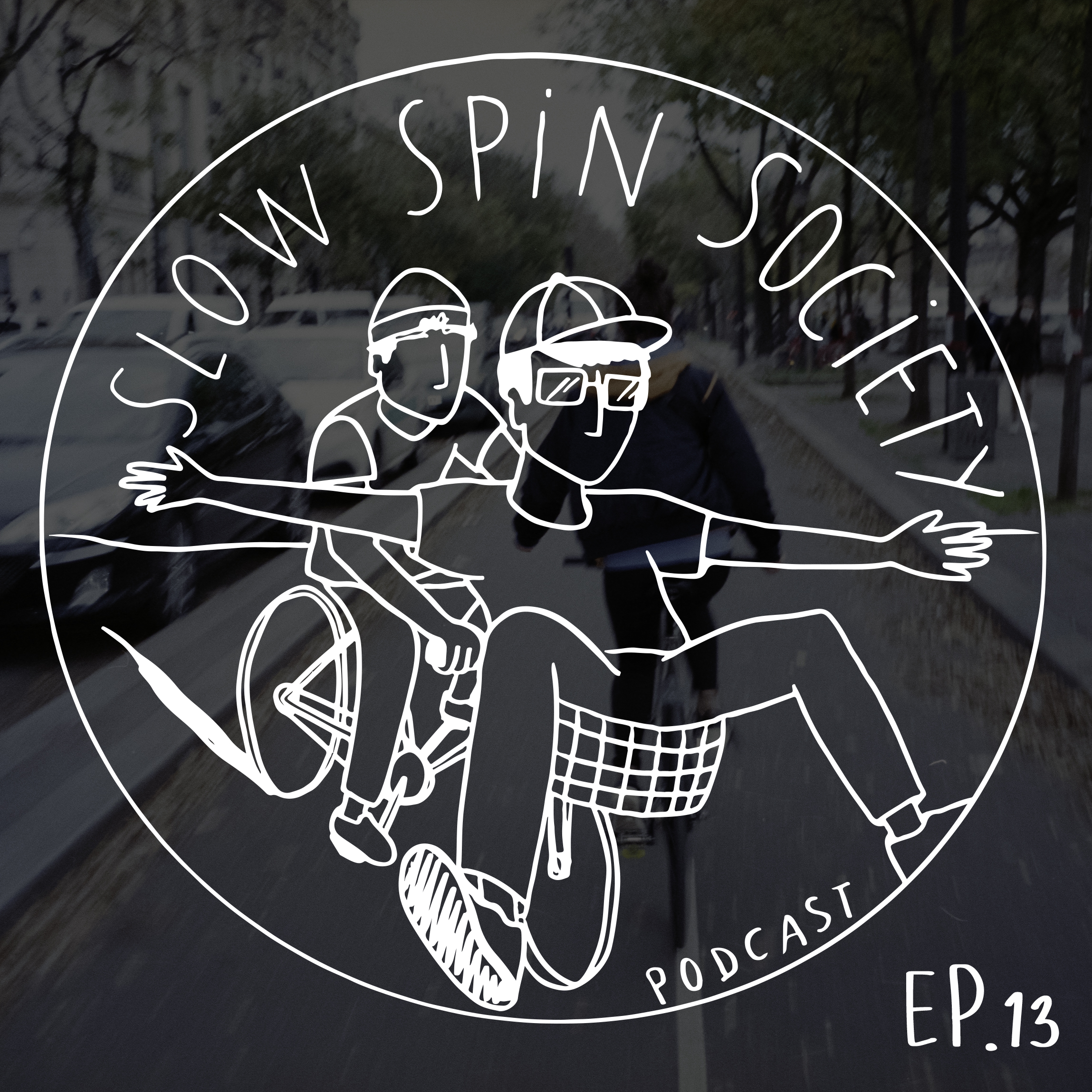 The Slow Spin Society Podcast Ep.13 : Bike Infrastructure: What does it mean for us?