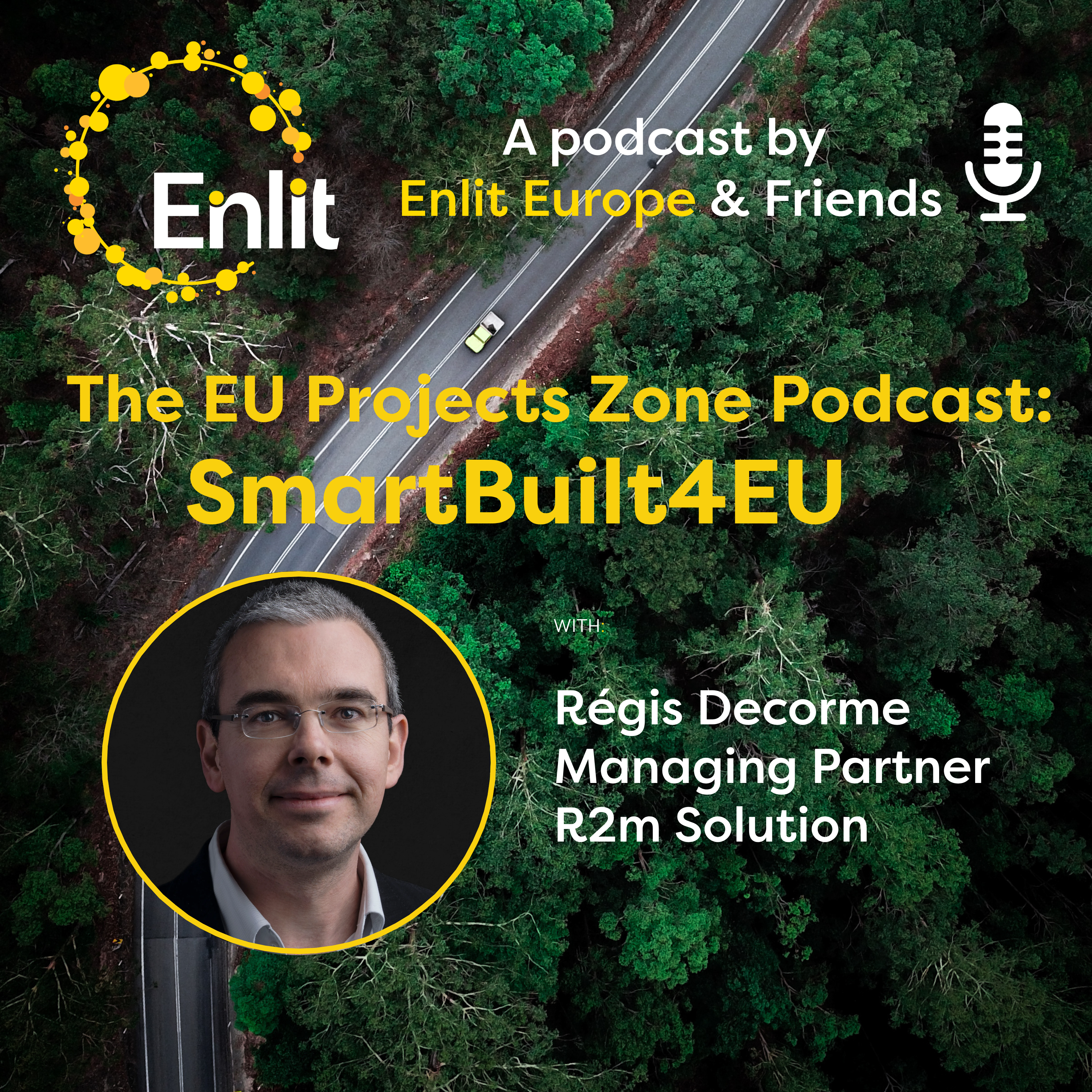 The EU Projects Zone Podcast: SmartBuilt4EU with Régis Decorme