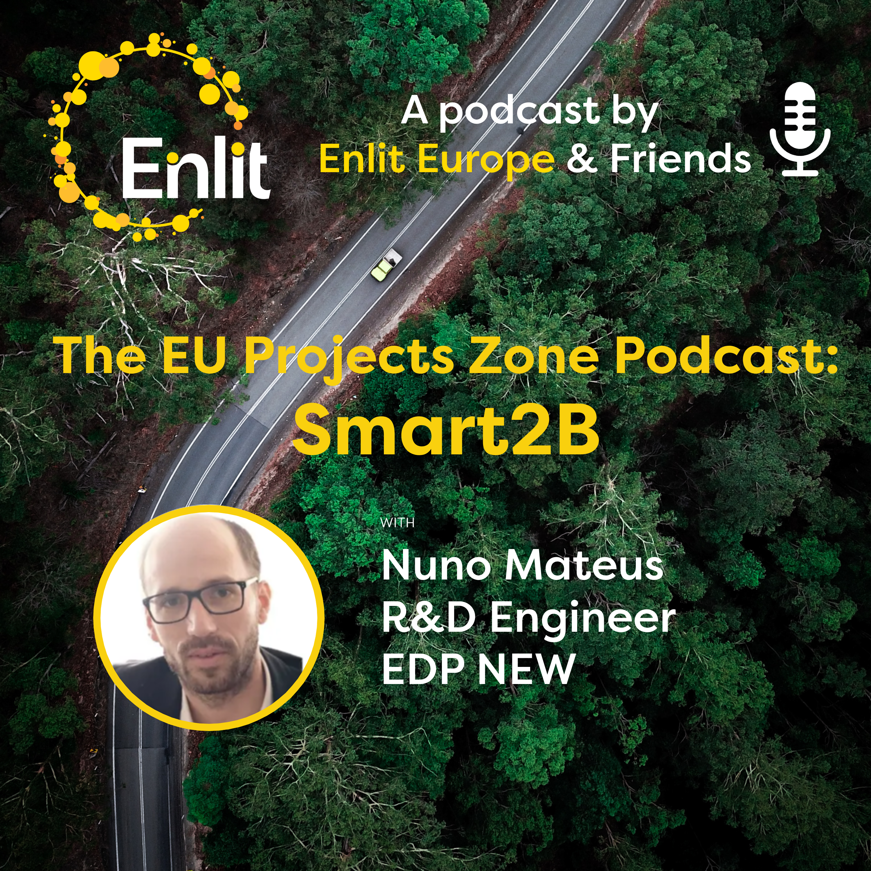 The EU Projects Zone Podcast: Smart2B with Nuno Mateus
