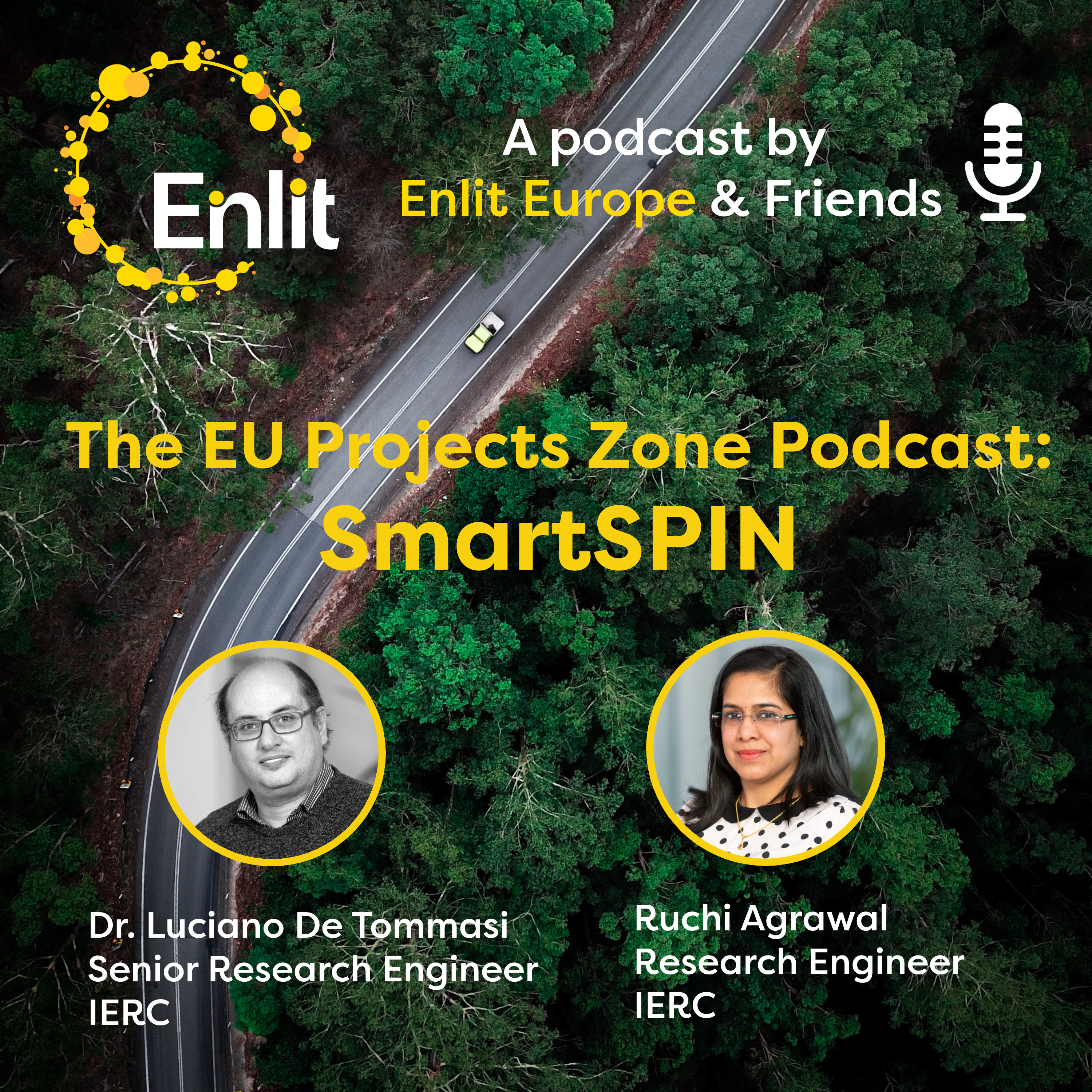 The EU Projects Zone Podcast: SmartSPIN with Luciano De Tommasi and Ruchi Agrawal