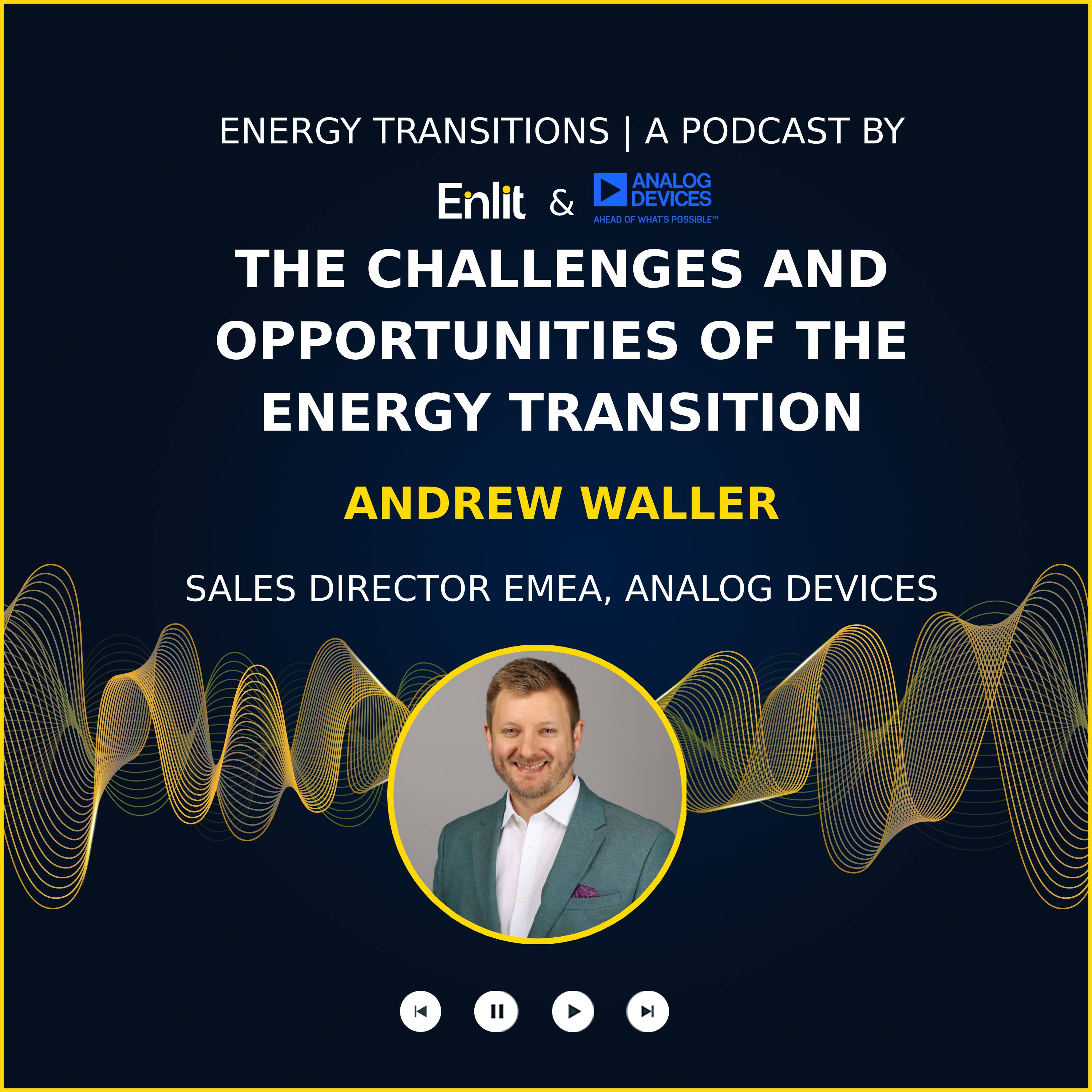 The challenges and opportunities of the energy transition