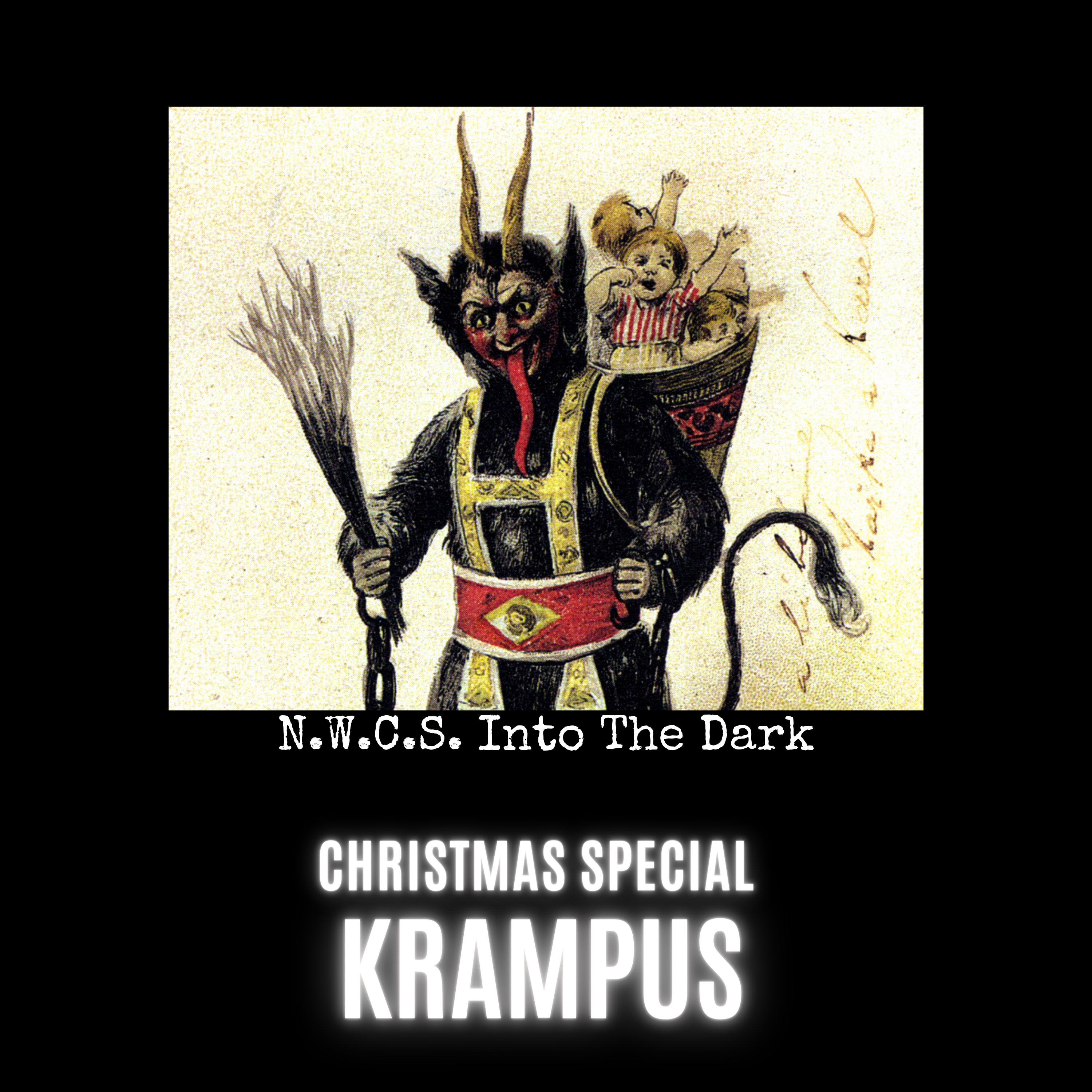NWCS - Into The Dark Christmas Episode - Krampus