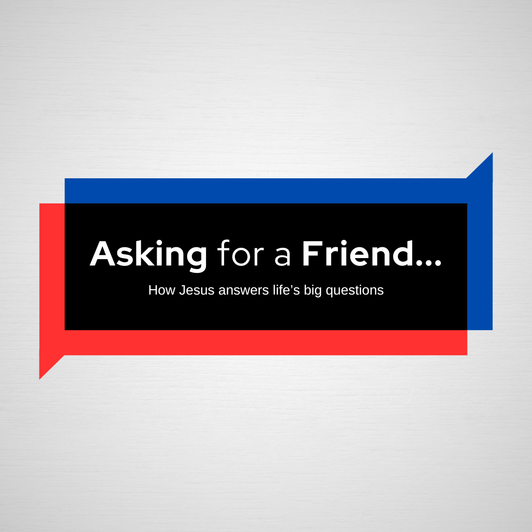 Asking for a Friend (Romans 10:9-15)