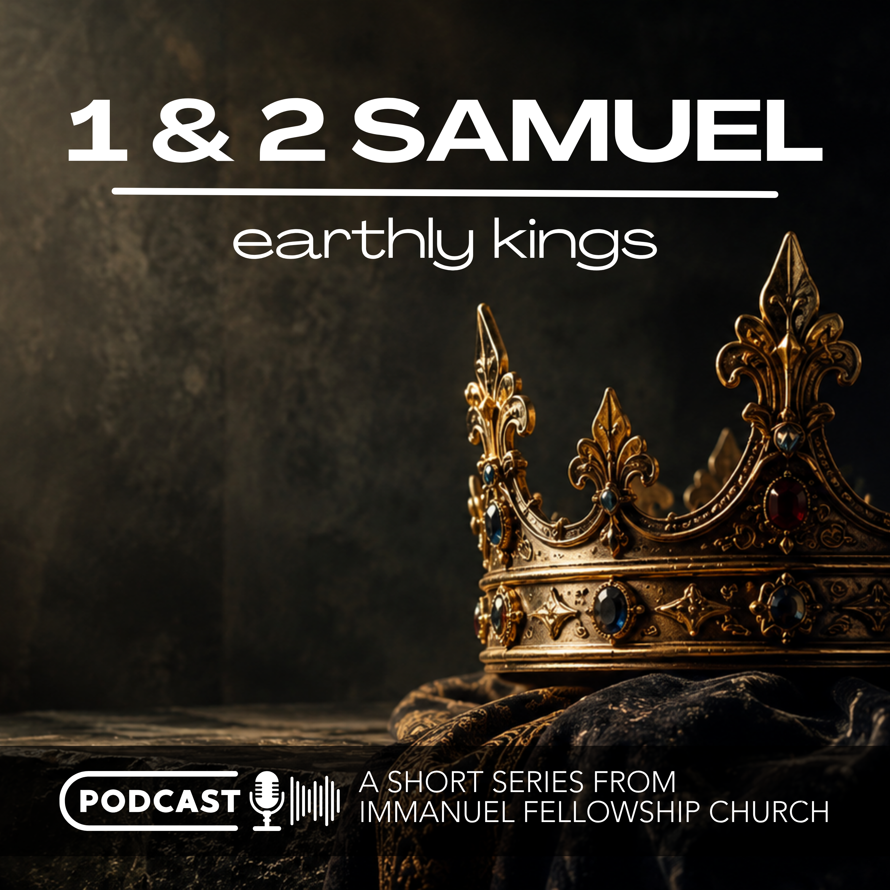 You Have Done Foolishly - Earthly Kings Pt 1 (1 Samuel 13:1-22)