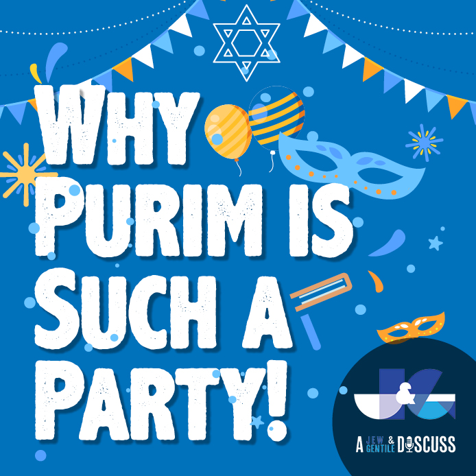 S1 EP26 | Why Purim is Such a Party