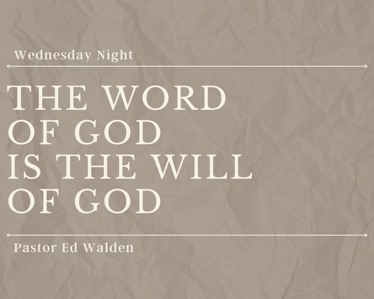 The Word of God is the Will of God