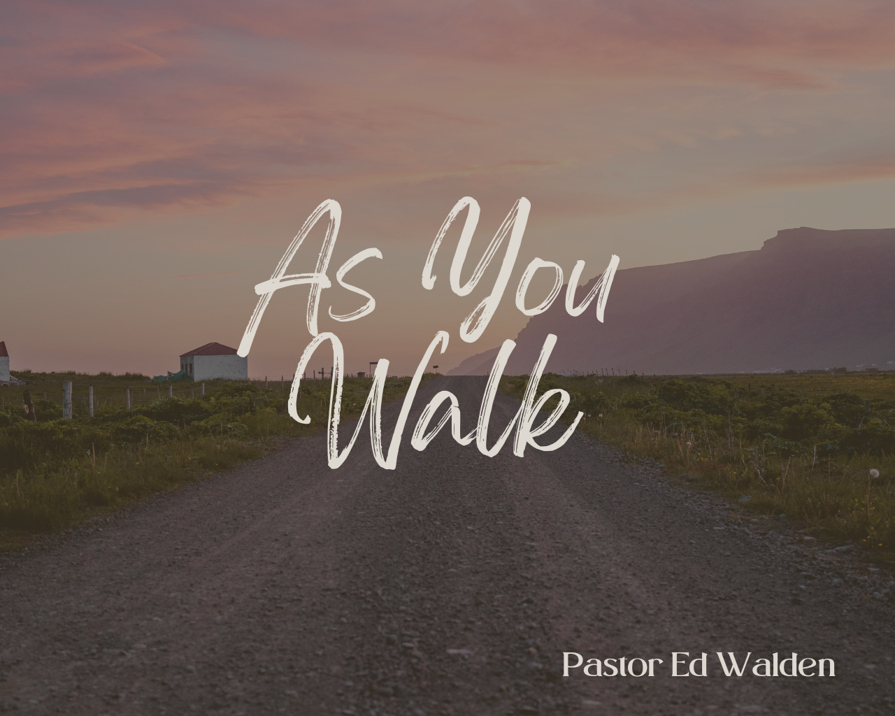 As You Walk