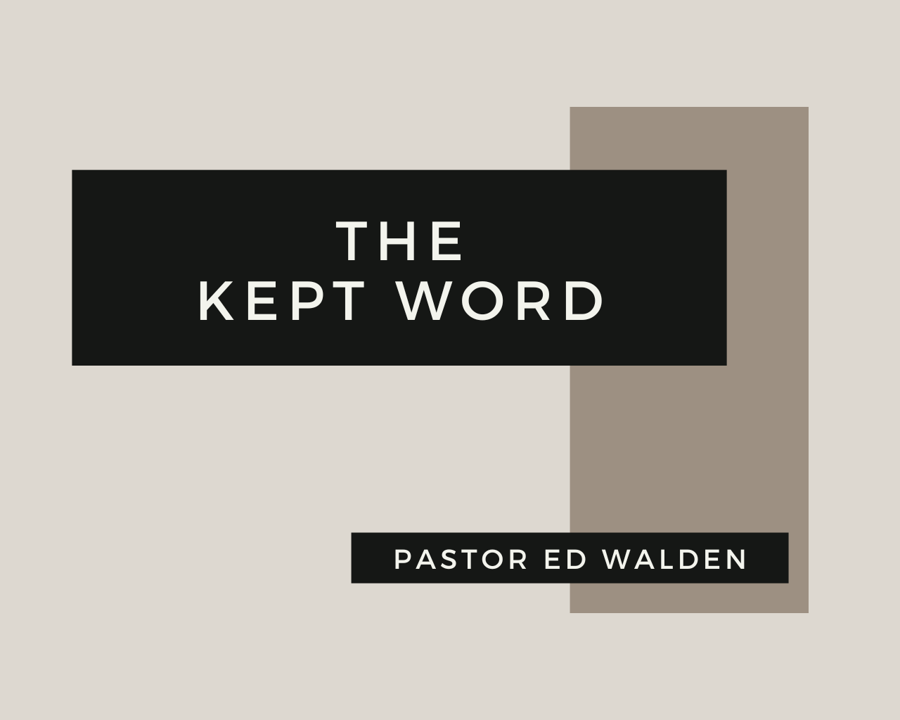 The Kept Word