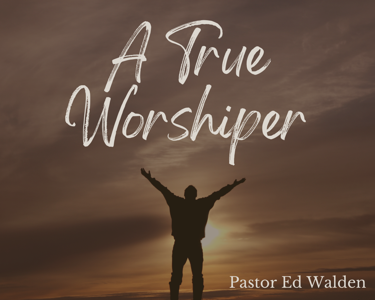 A True Worshiper