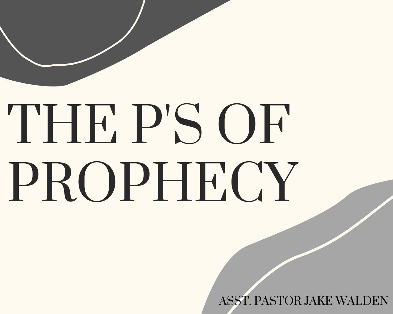 The P's of Prophecy