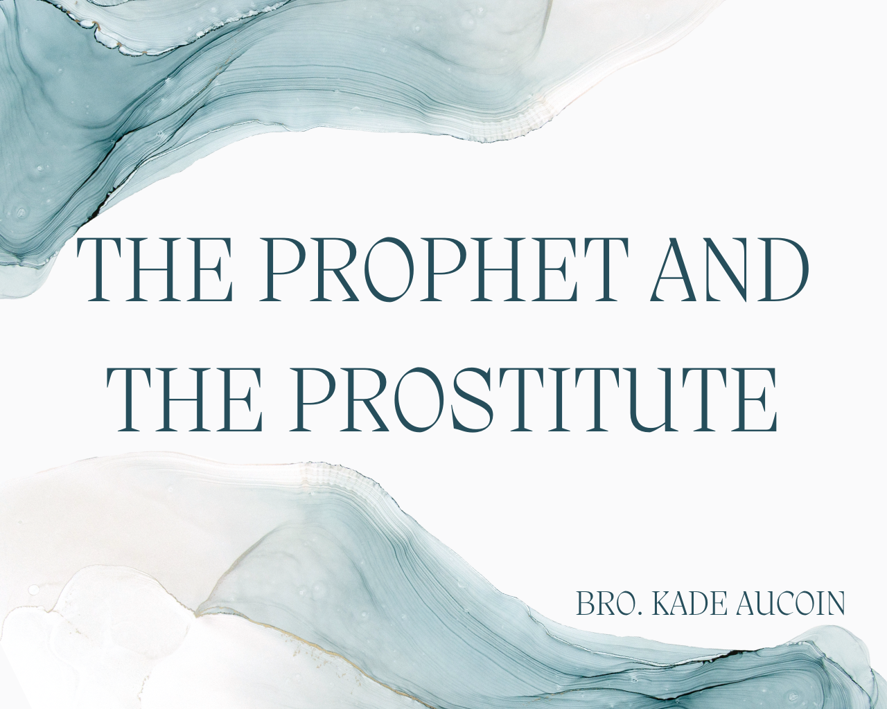 The Prophet And The Prostitute