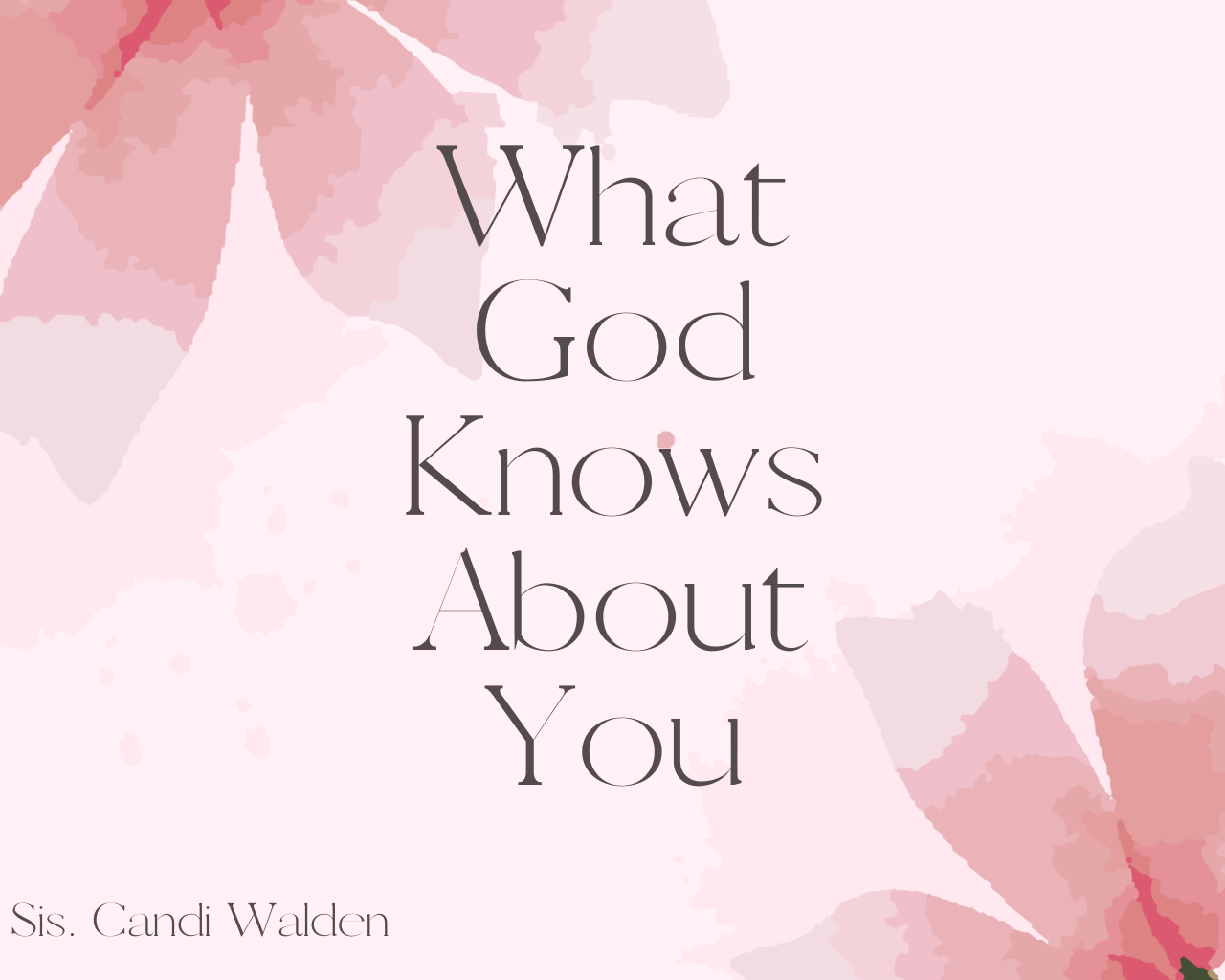 What God Knows About You