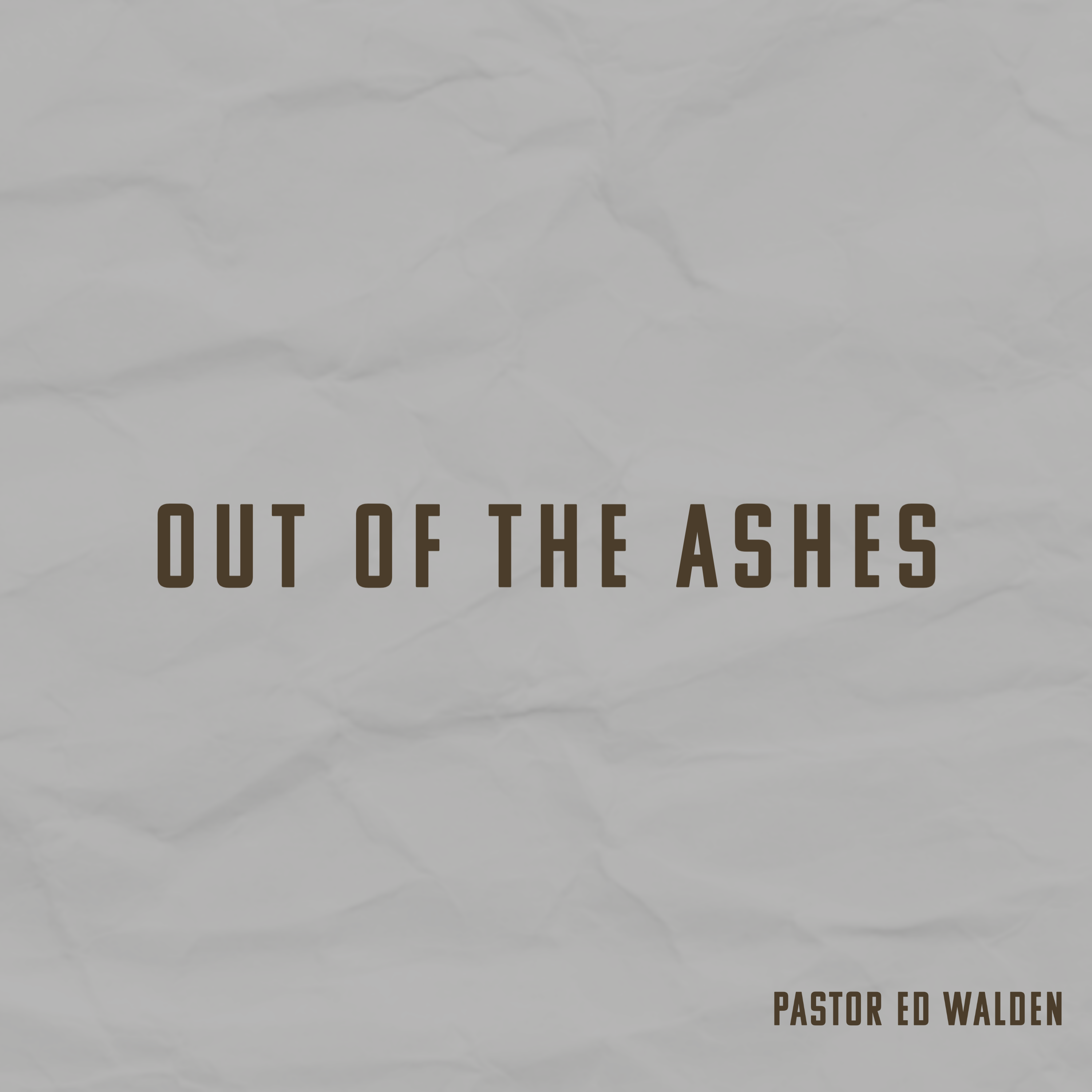 Out of the Ashes