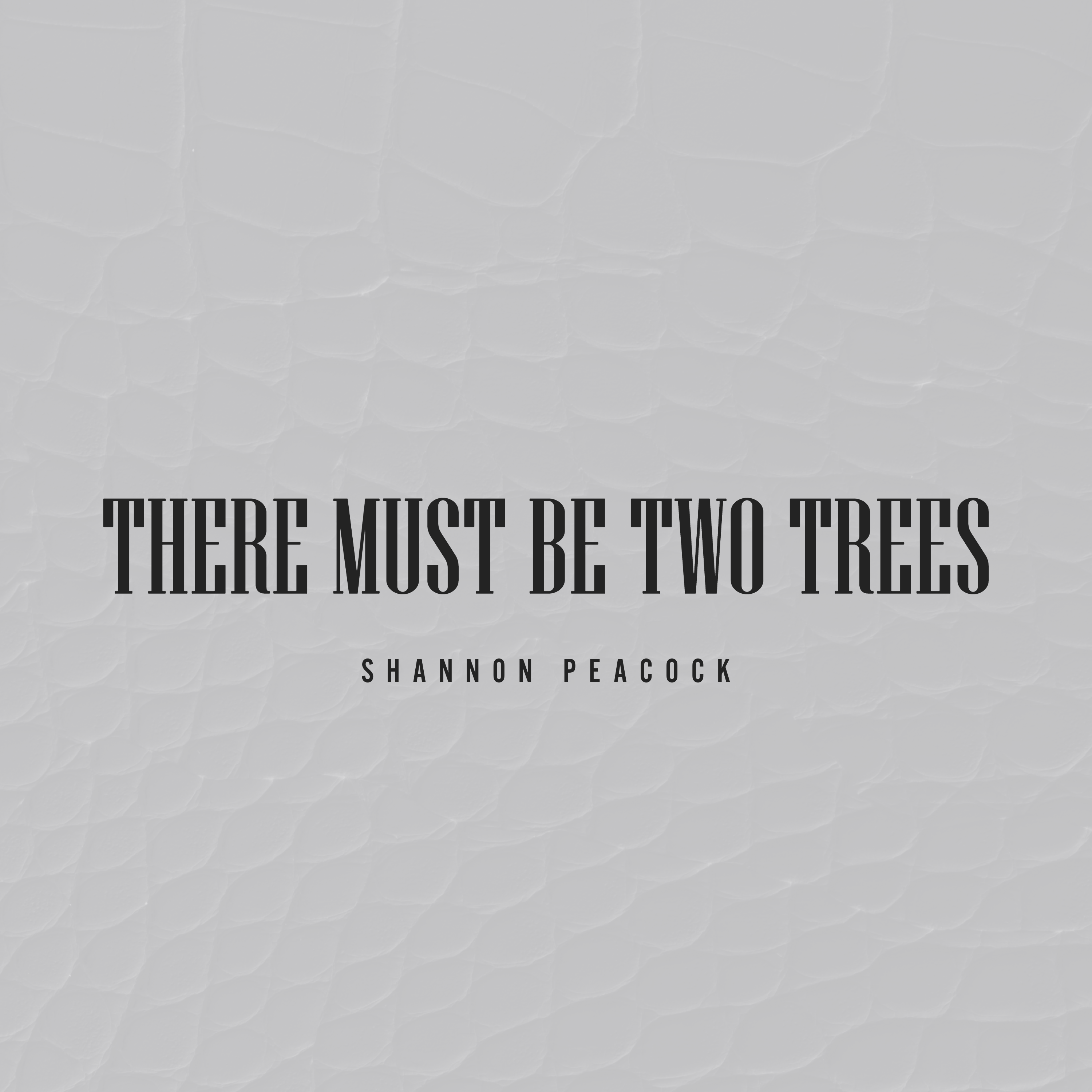 There Will Be Two Trees