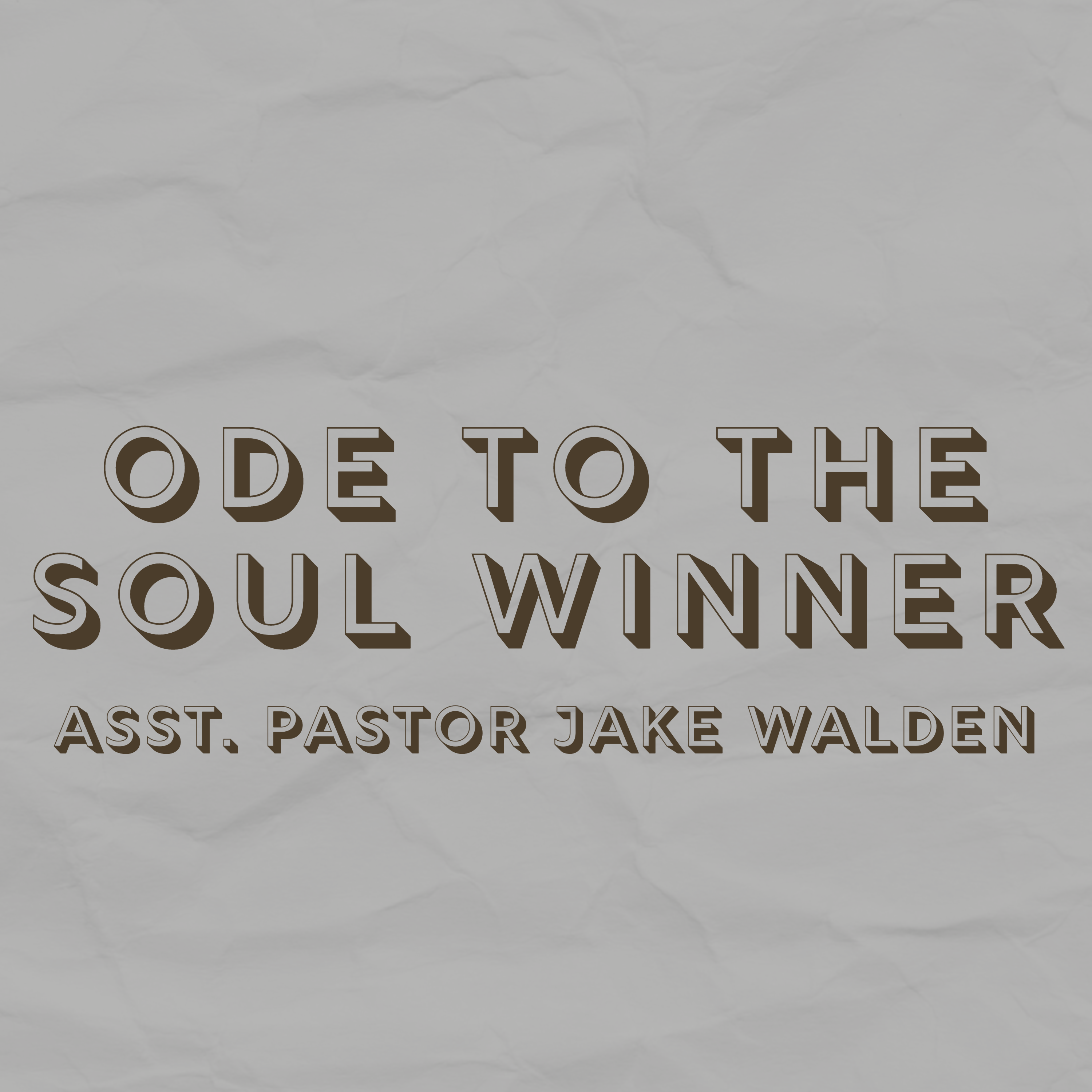 Ode to the Soul Winner