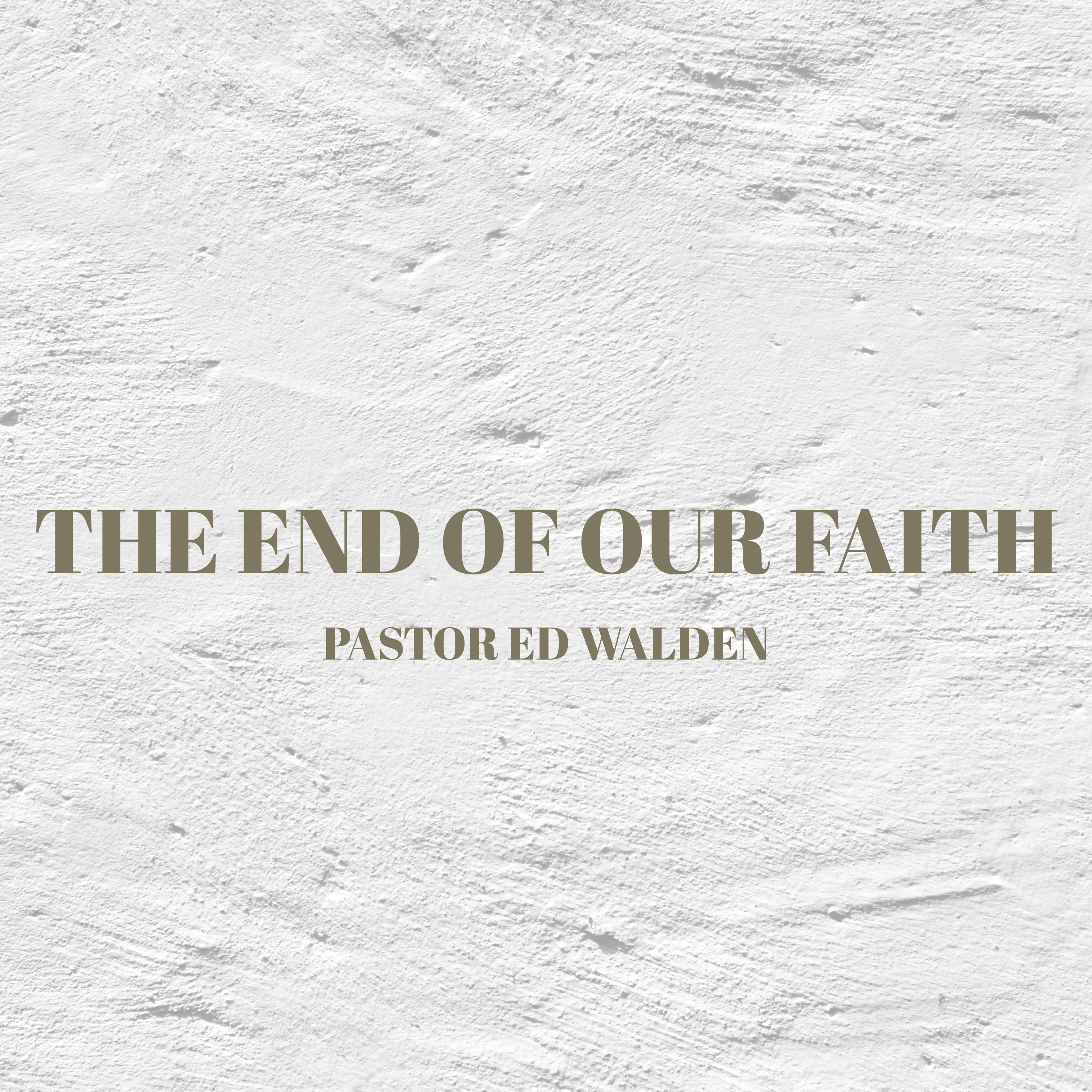 The End Of Our Faith
