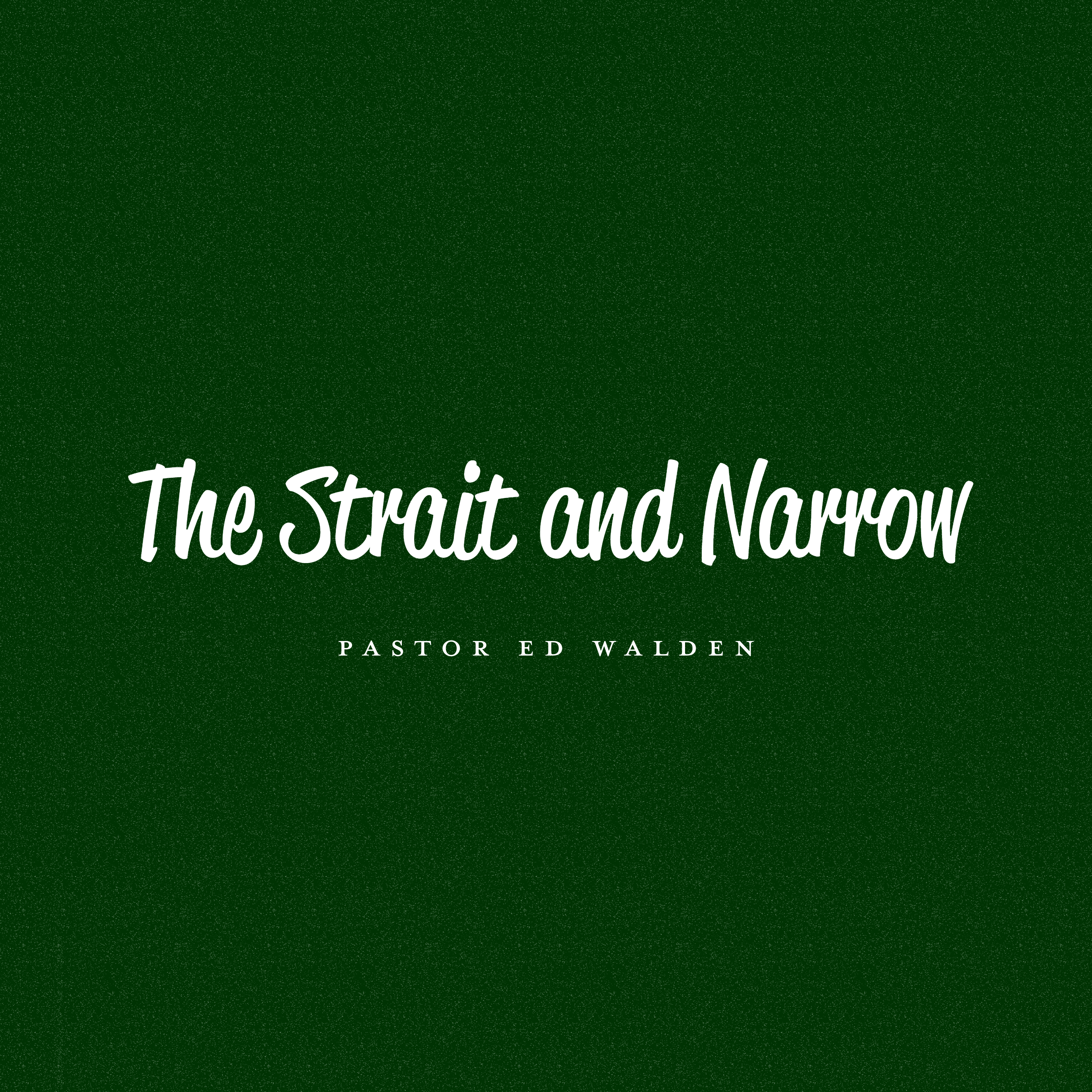 The Strait and Narrow