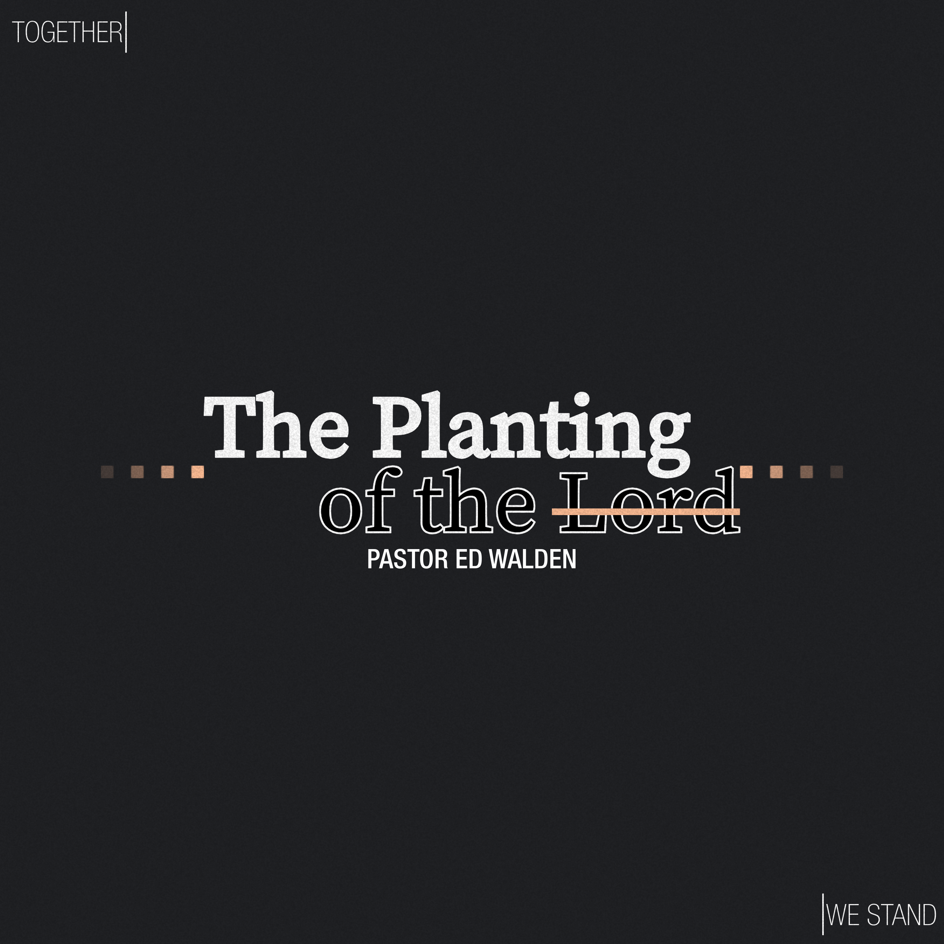 The Planting Of The Lord