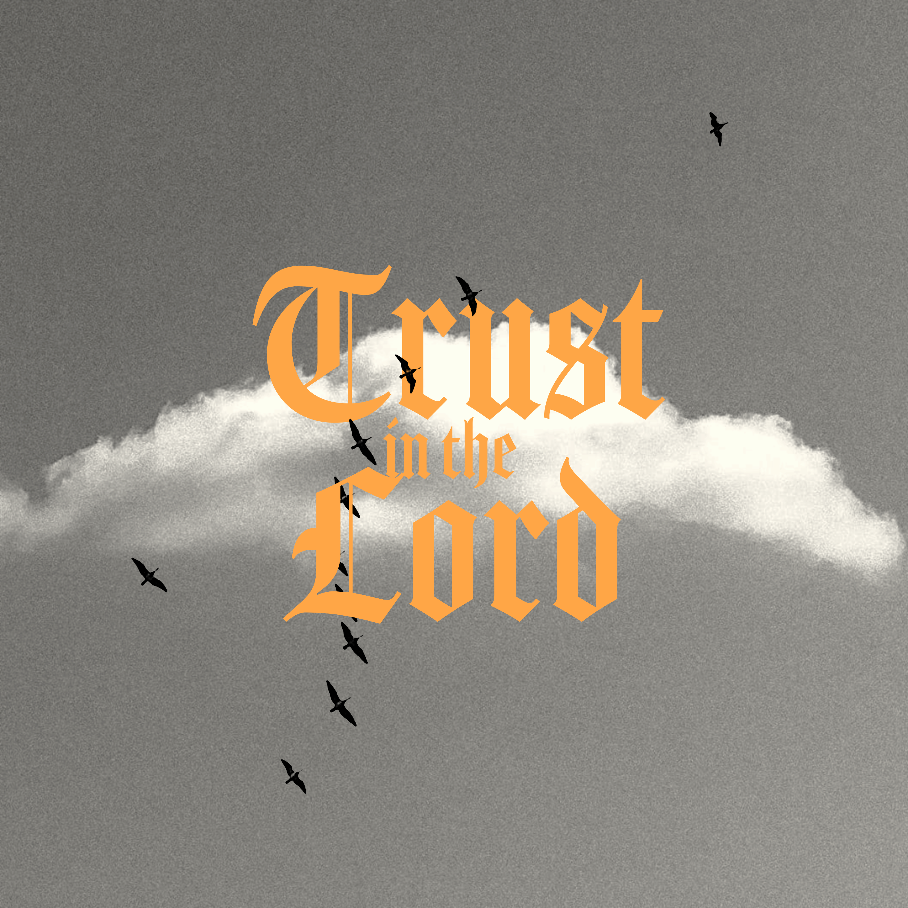 Trust in the Lord