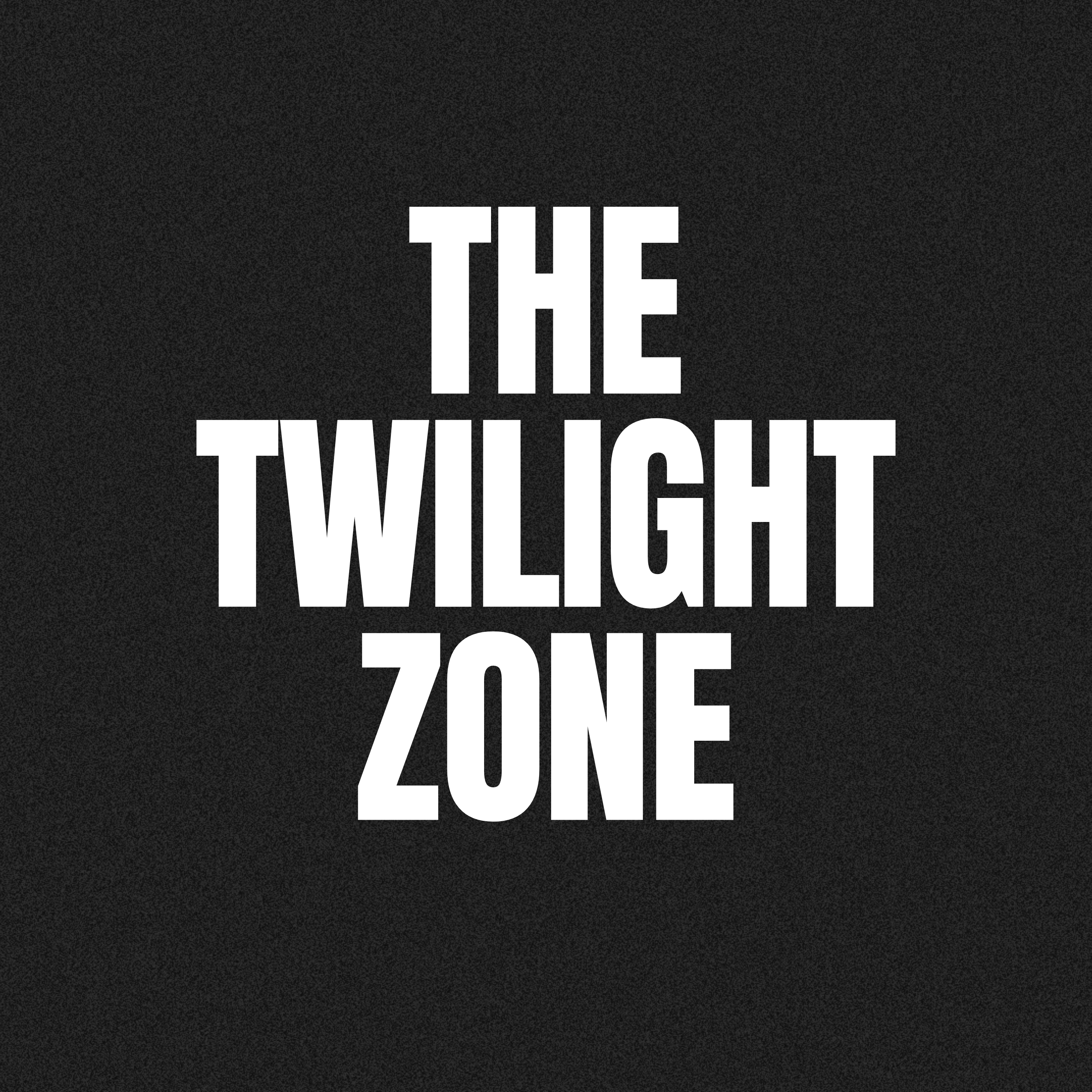 The Twilight Zone