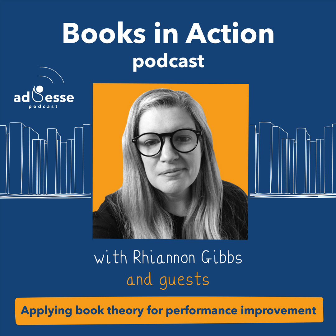 TRAILER - Books In Action podcast: Applying book theory for performance improvement