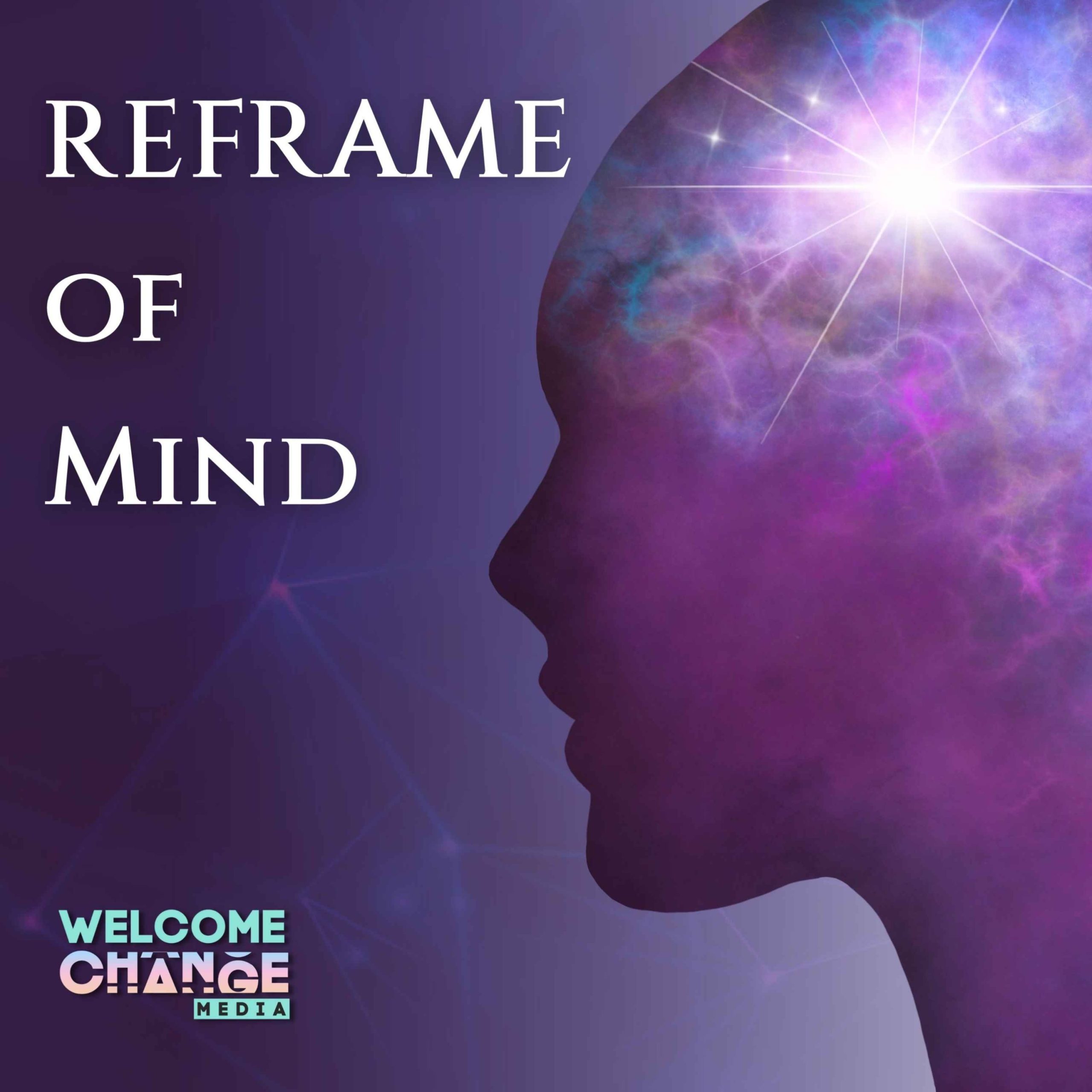 Reframe Of Mind
