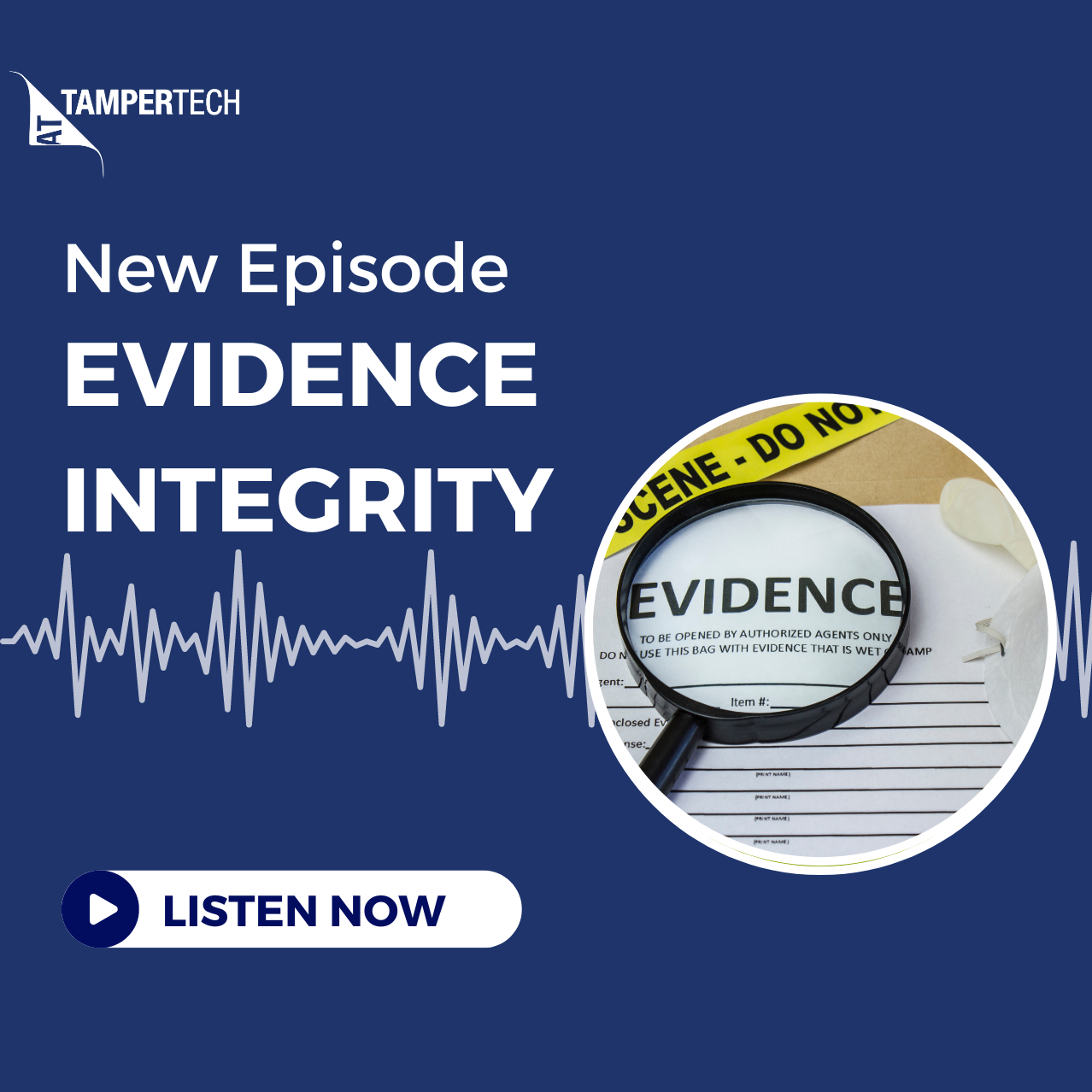 Sticky Subjects: Is tamper evidence important in evidence integrity?
