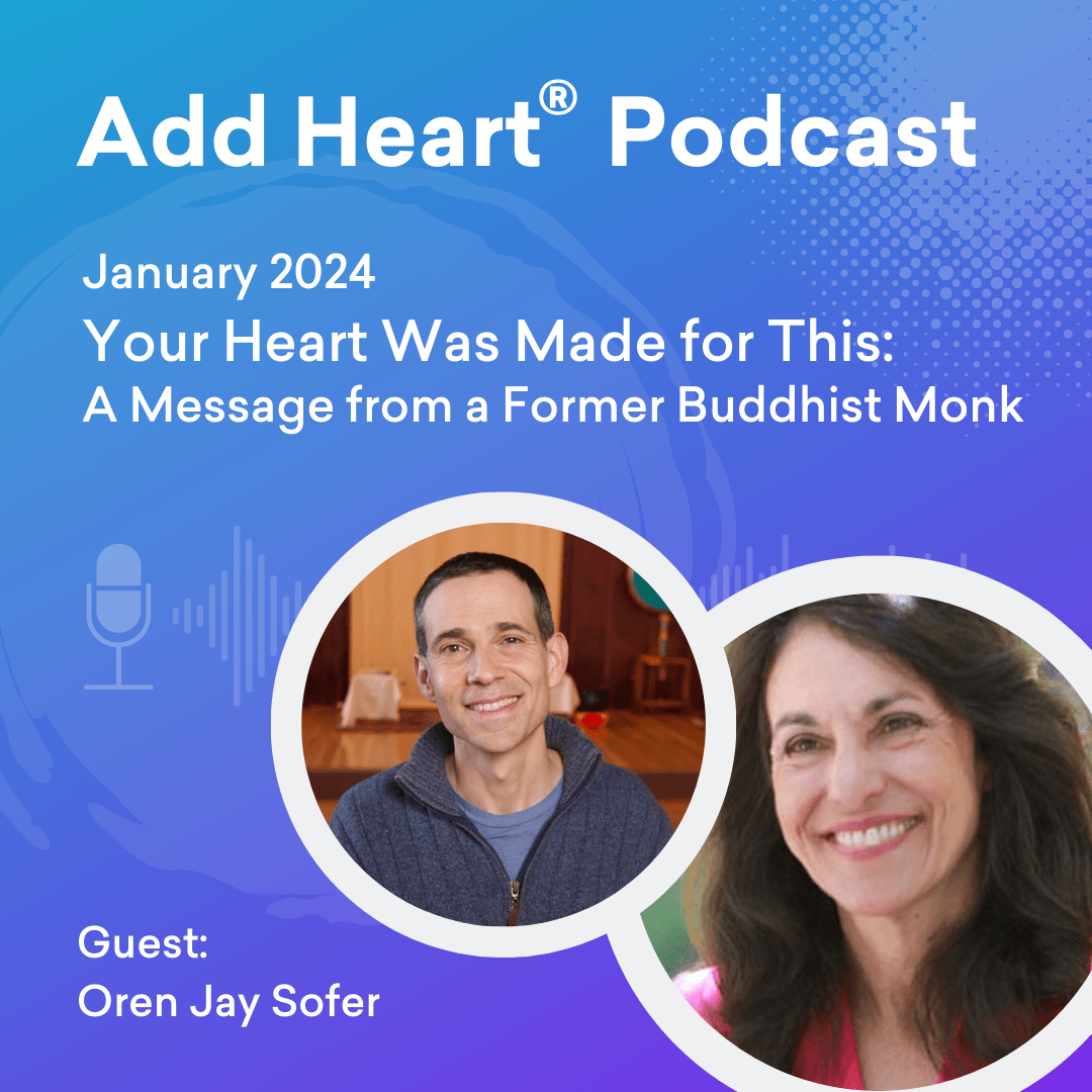 Your Heart Was Made for This: Meeting the World with Courage, Clarity, and Compassion, a Message from a Former Buddhist Monk