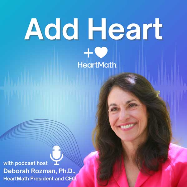 A Revolutionary Approach to Love and Why It Matters with Cardiologist Mimi Guarneri, MD