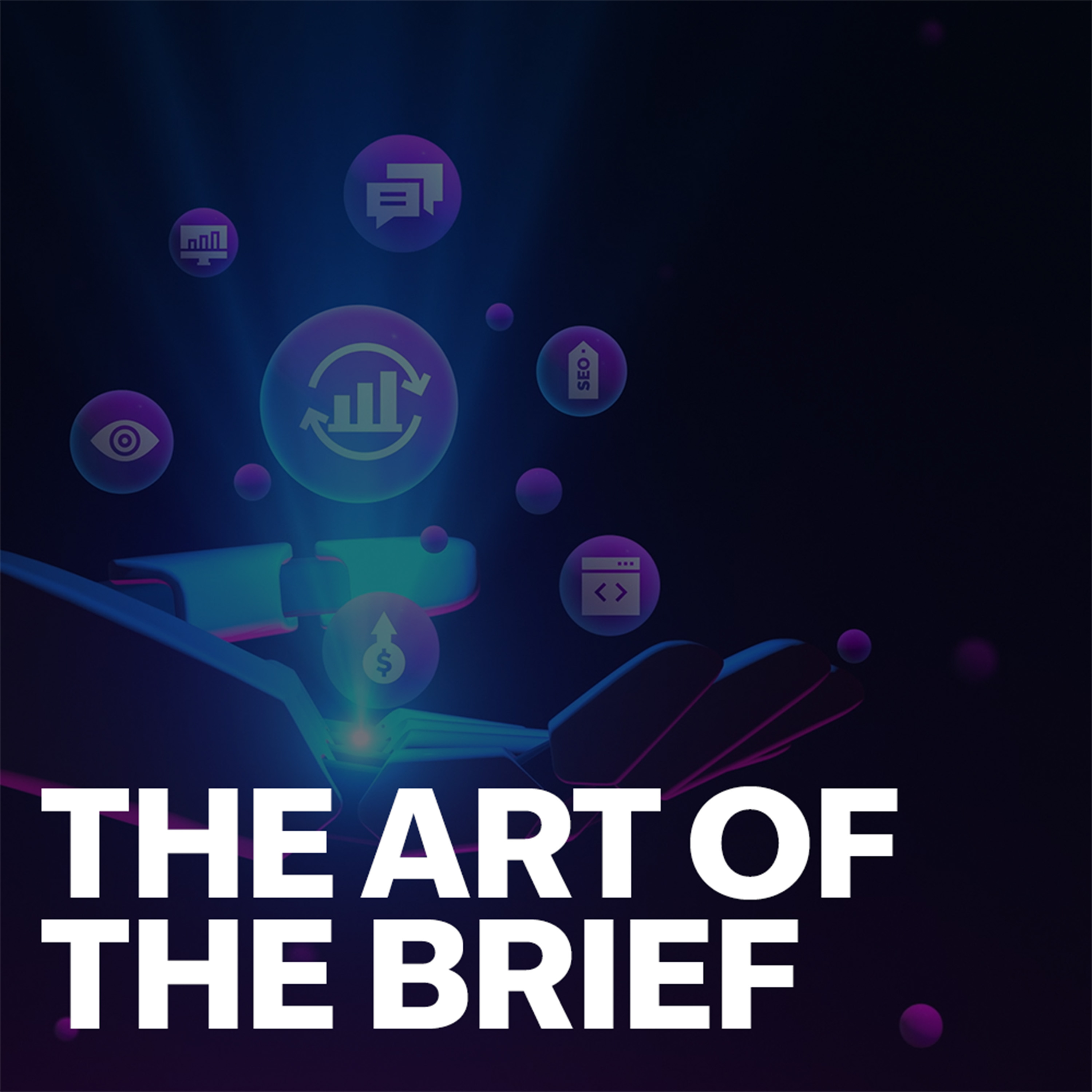 Mastering the Art of the Brief: A Guide for Getting the Best from Your Marketing Partner