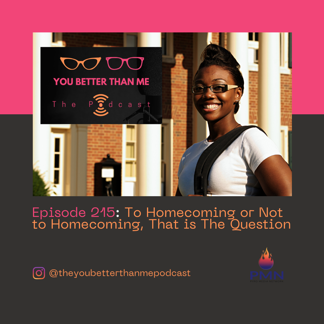 Episode 215 | “To Homecoming or Not to Homecoming, That is The Question”