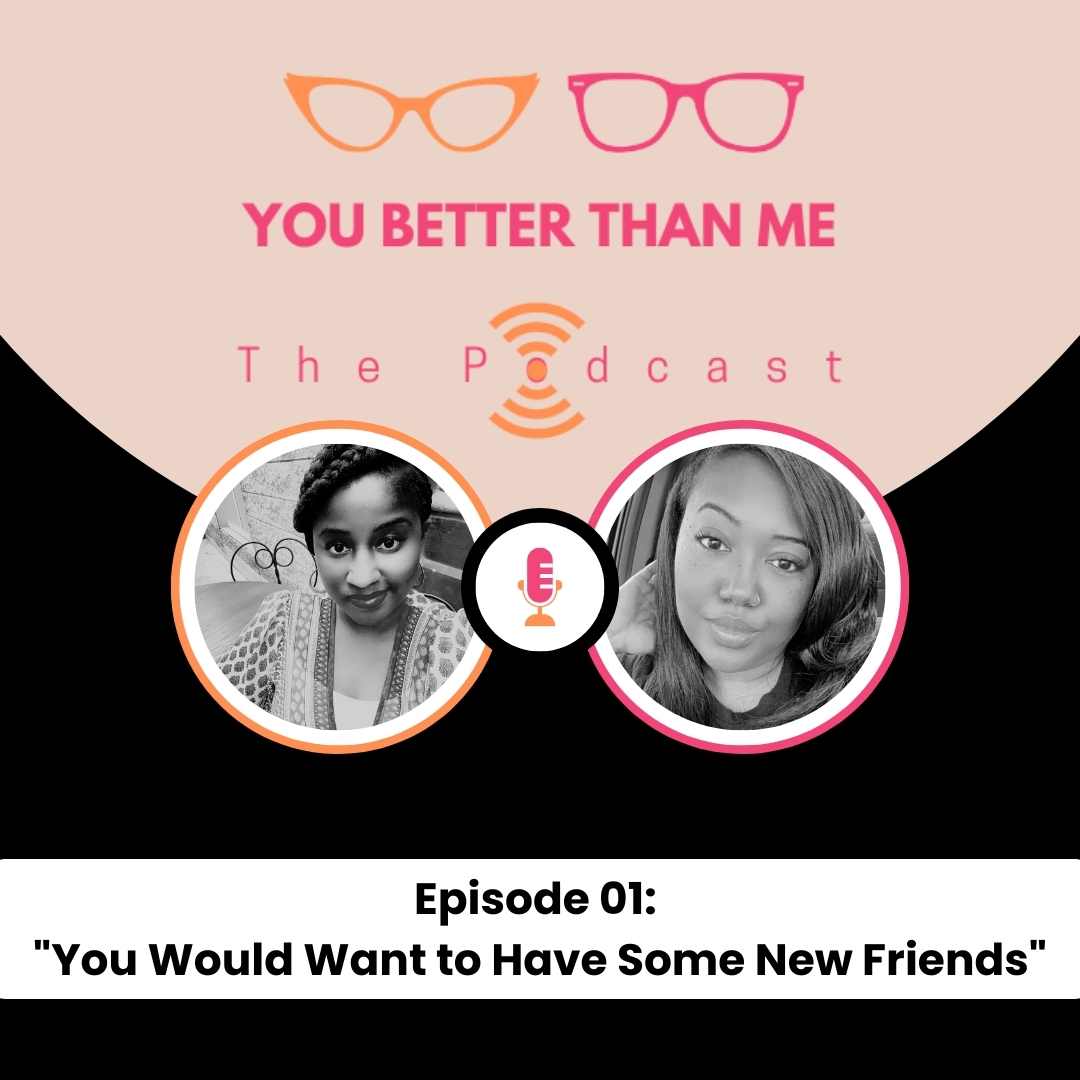 Episode 01: "You Would Want to Have Some New Friends"