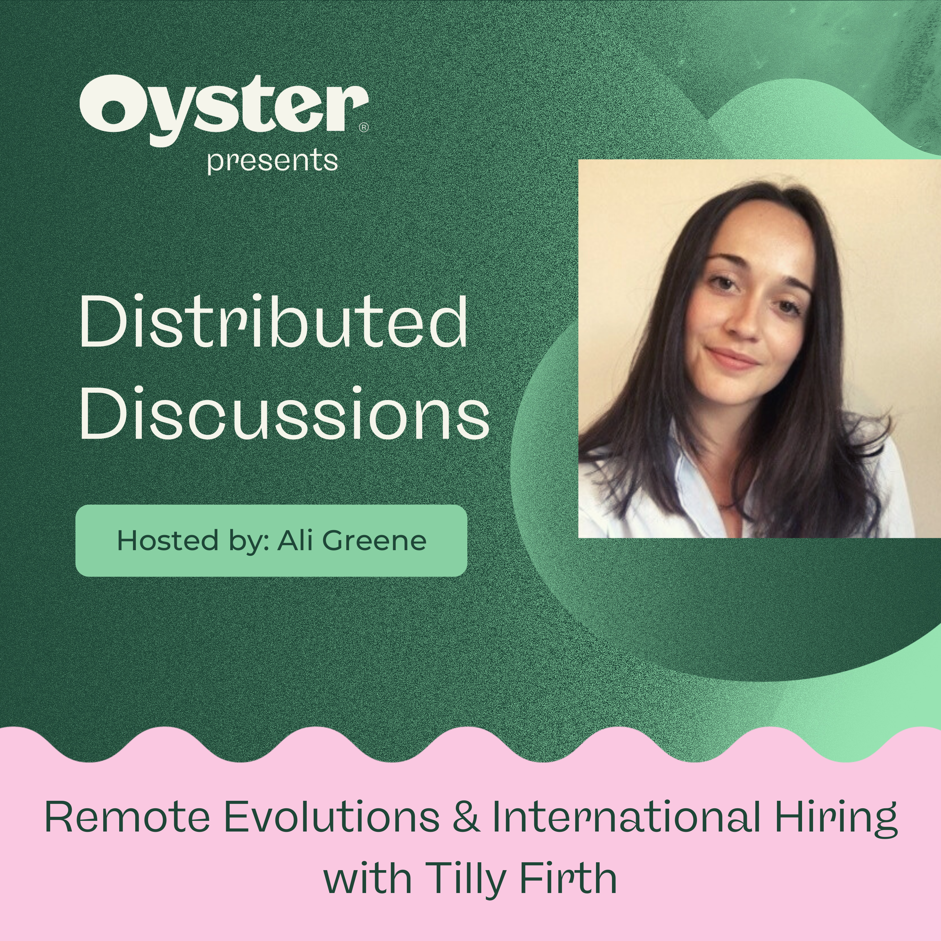 S1E4 - Remote Evolutions & International Hiring with Tilly Firth