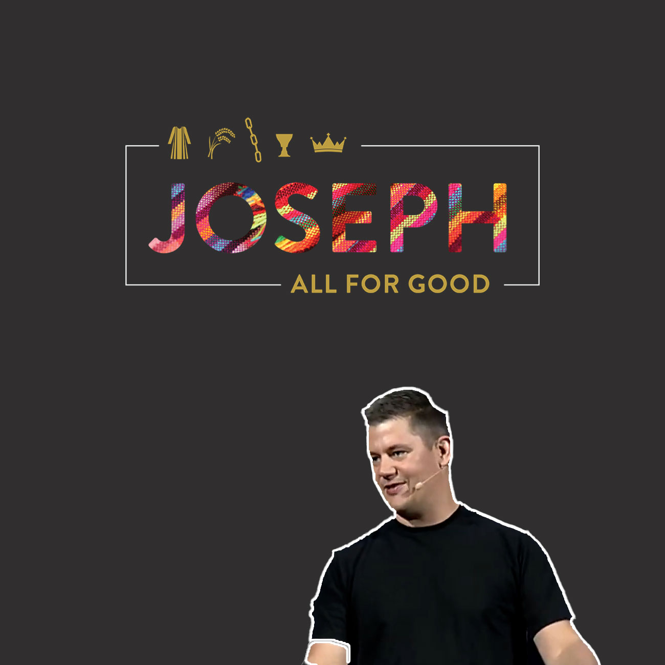 Joseph: All for Good - "Promoted Prisoner" [Pastor Sheldon Stauffer]