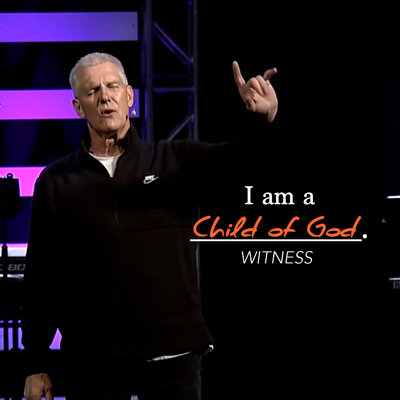 I am a Child of God: Witness [Pastor Nathan Ward]
