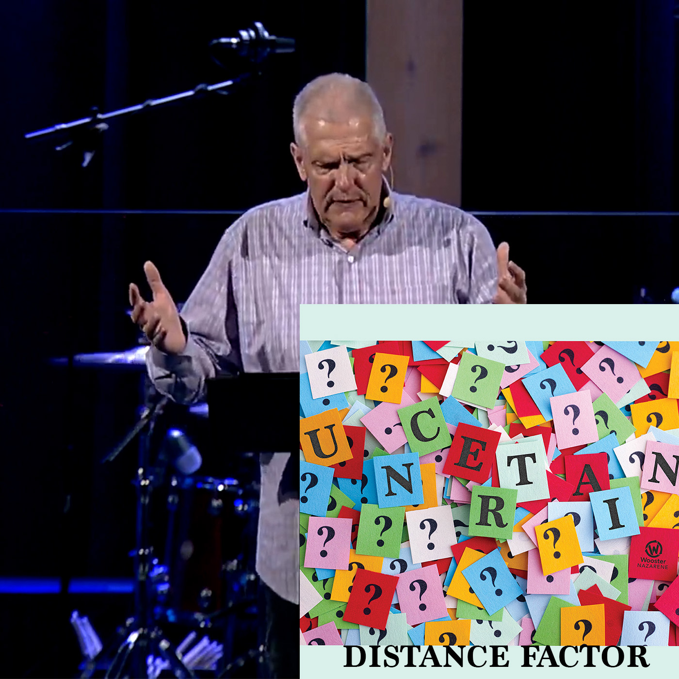 Uncertain: Distance Factor [Pastor Nathan Ward]
