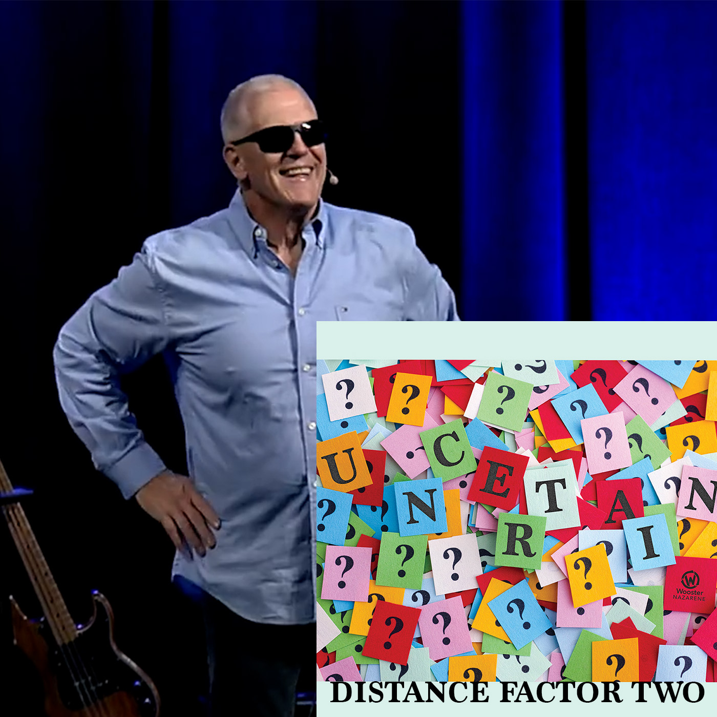 Uncertain: Distance Factor Two [Pastor Nathan Ward]
