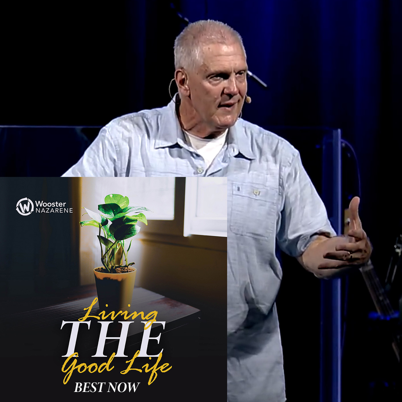 Living The Good Life: Best Now [Pastor Nathan Ward]