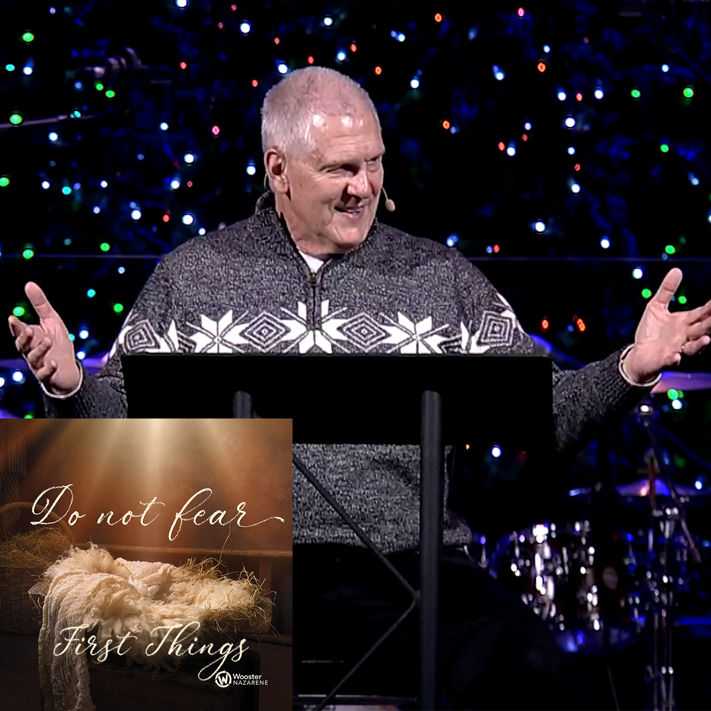 Do Not Fear: First Things [Pastor Nathan Ward]