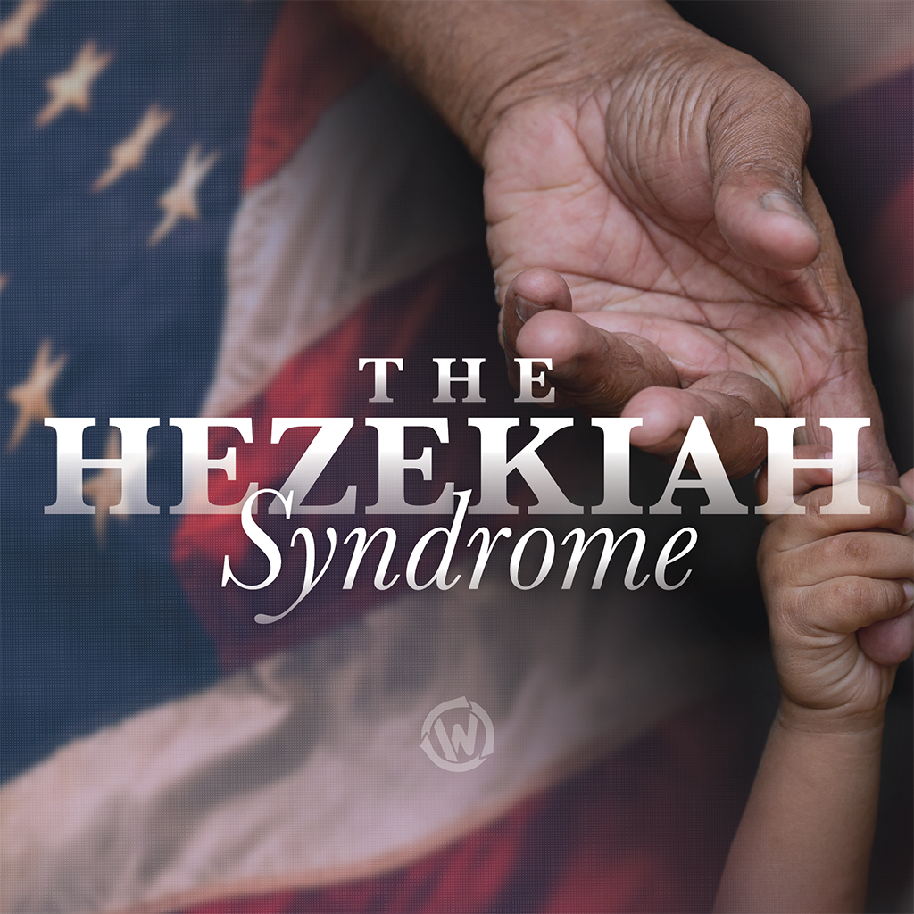 Hezekiah Syndrome // Pastor Nathan Ward