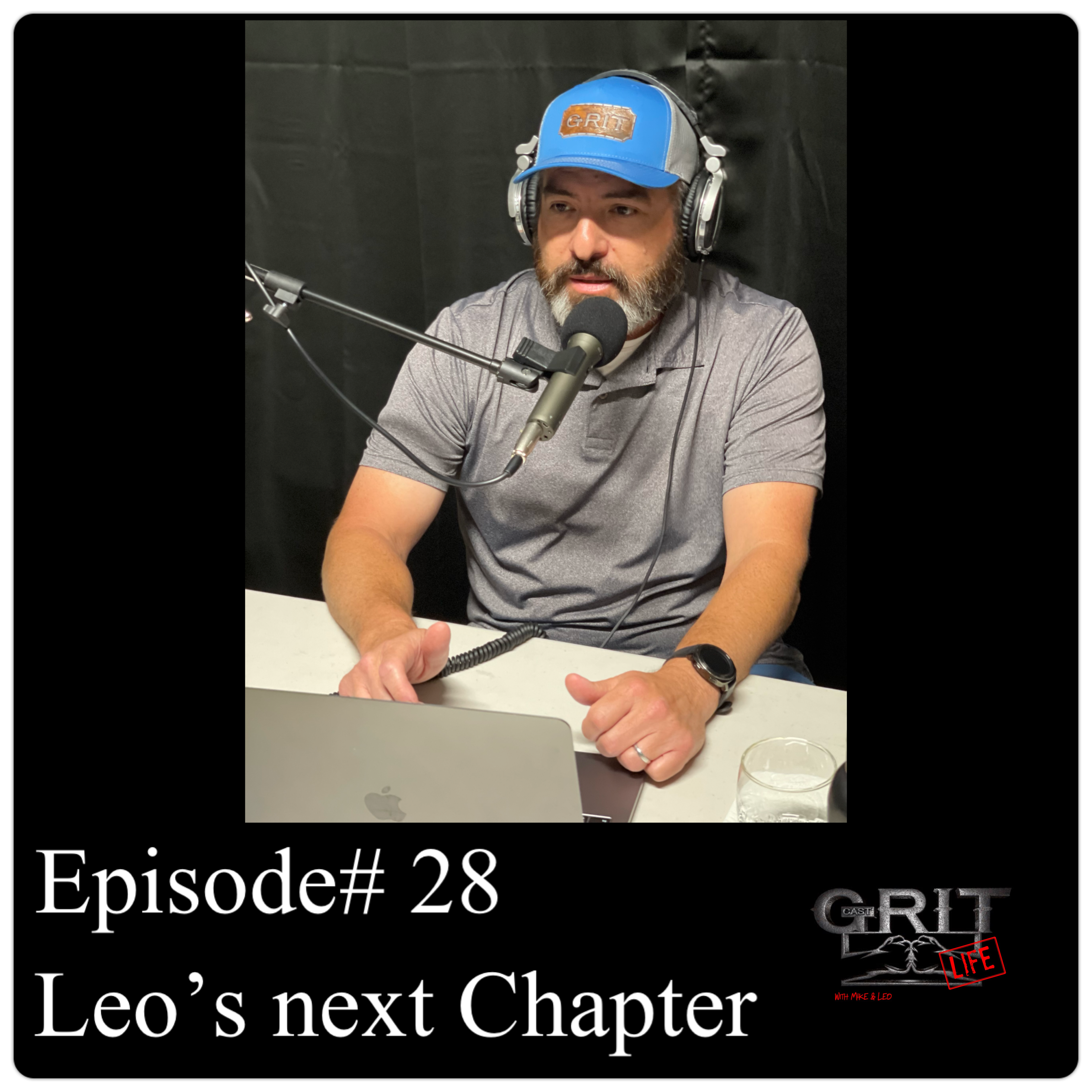 Episode #28:  Leo’s Next Chapter