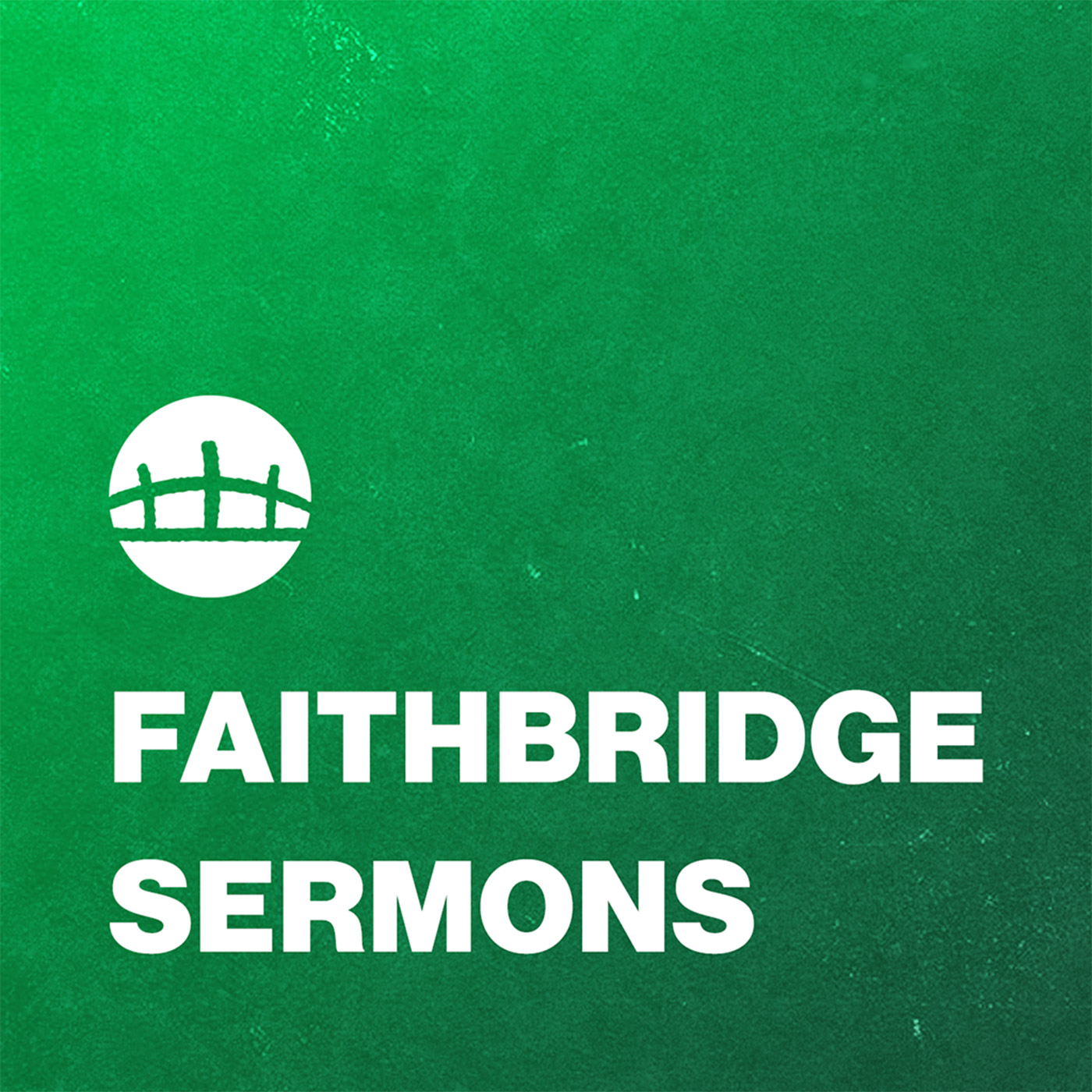 Faithbridge Sermon | Ken Werlein | May 28, 2023