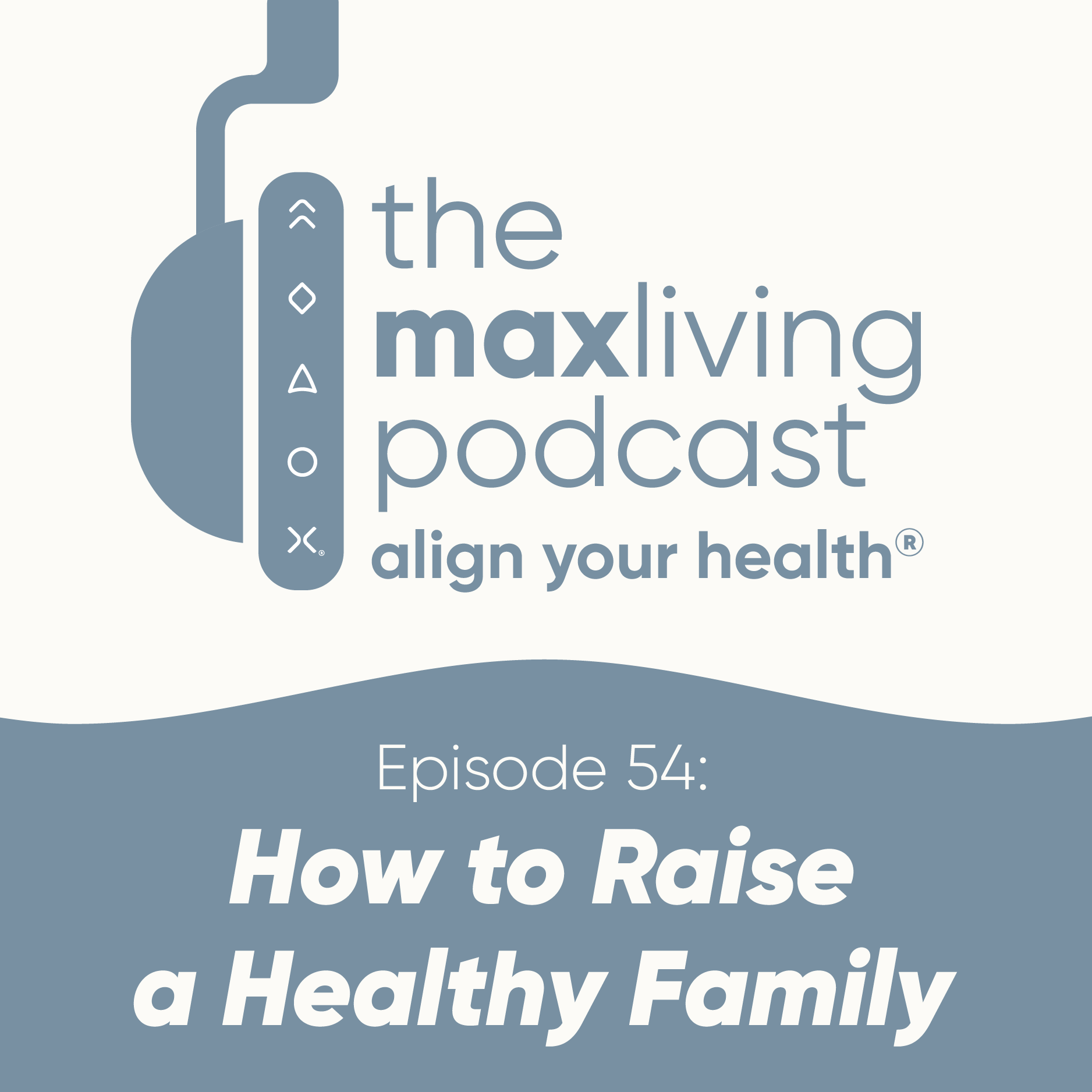 How to Raise a Healthy Family