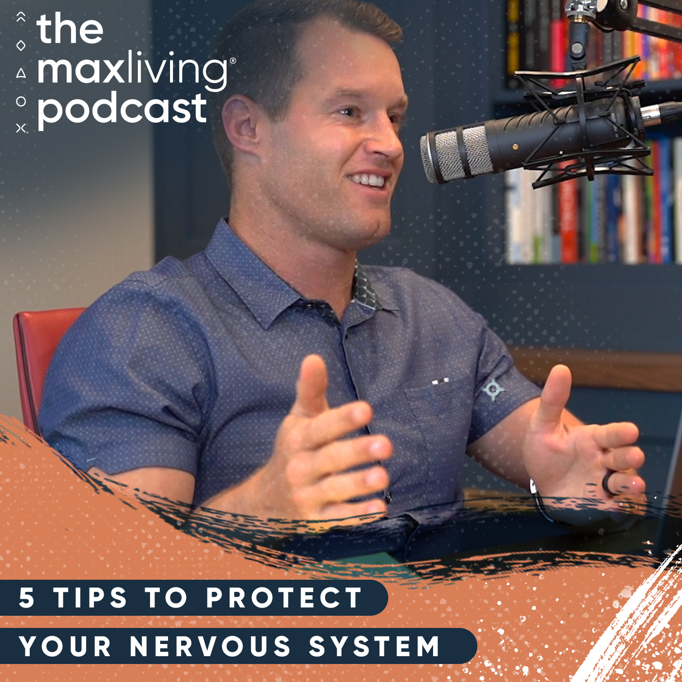 Episode 37 - 5 Tips to Protect Your Nervous System