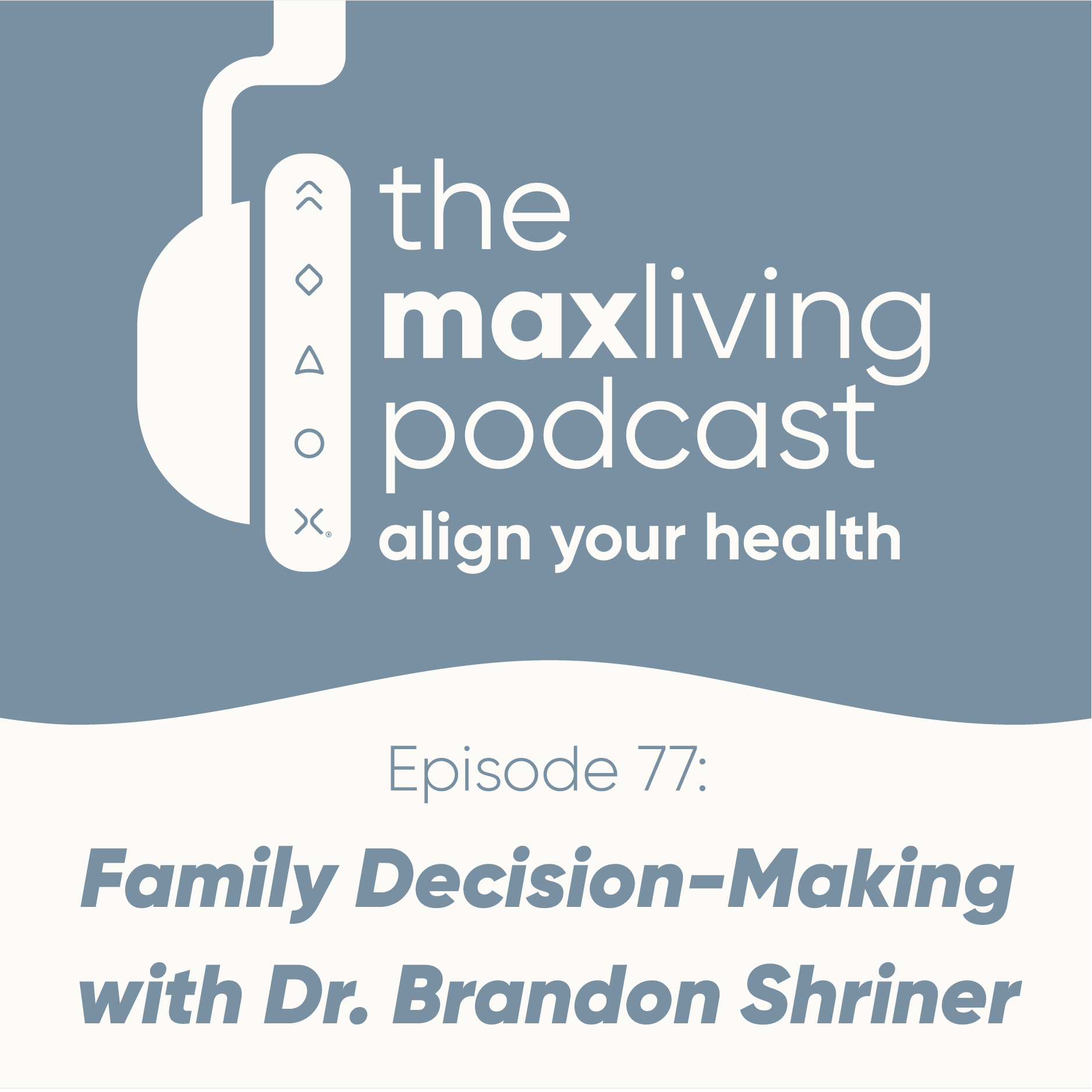 Family Decision-Making with Dr. Brandon Shriner