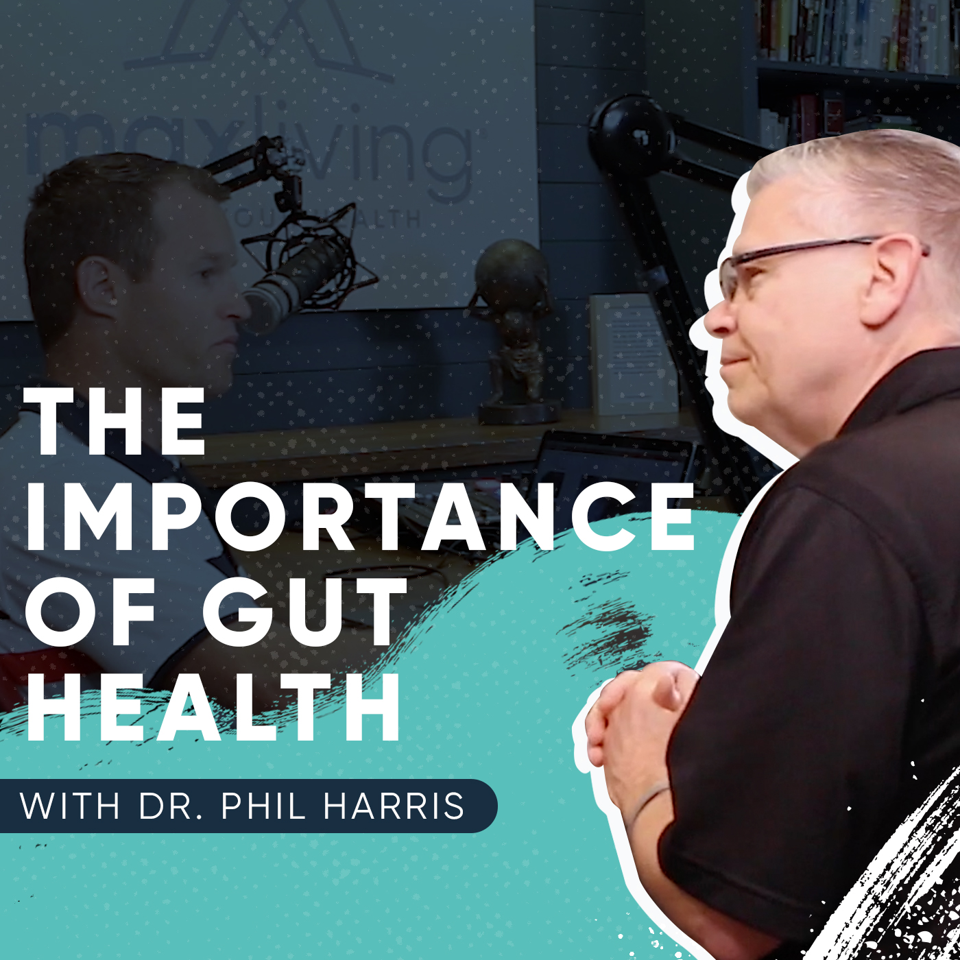 Episode 18 - The Importance of Gut Health with Dr. Phil Harris