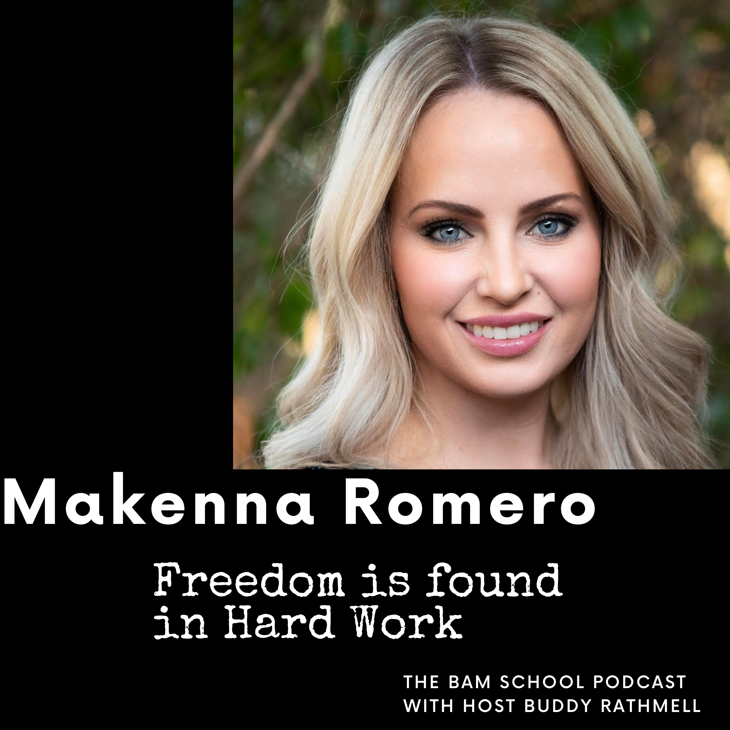 Freedom is Found in Hard Work - Makenna Romero