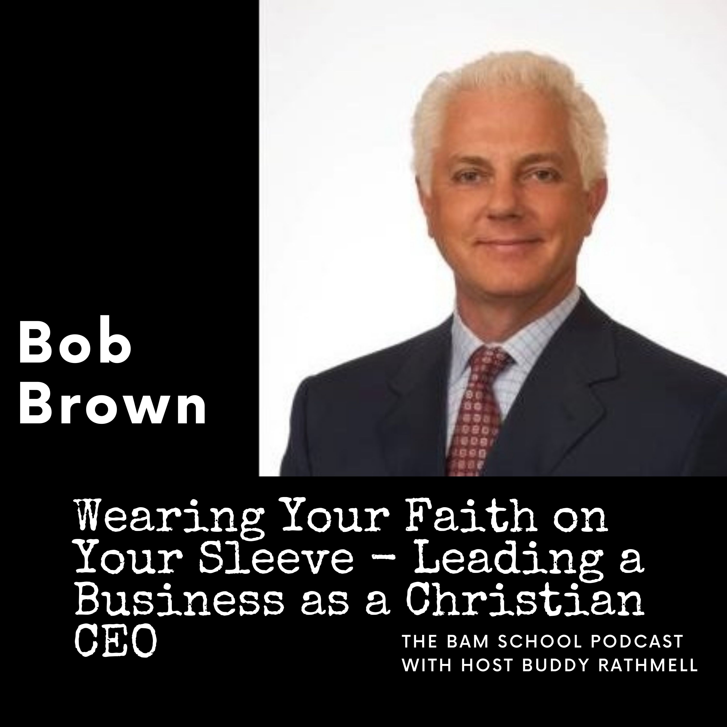Bob Brown - Wearing Your Faith on Your Sleeve